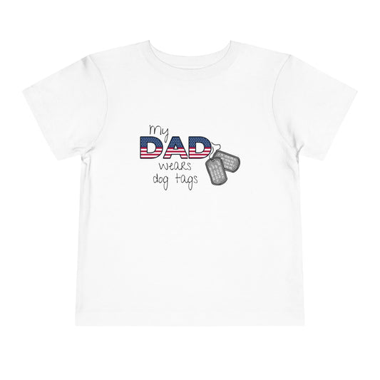'My Dad Wears Dog Tags' Patriotic Toddler Tee