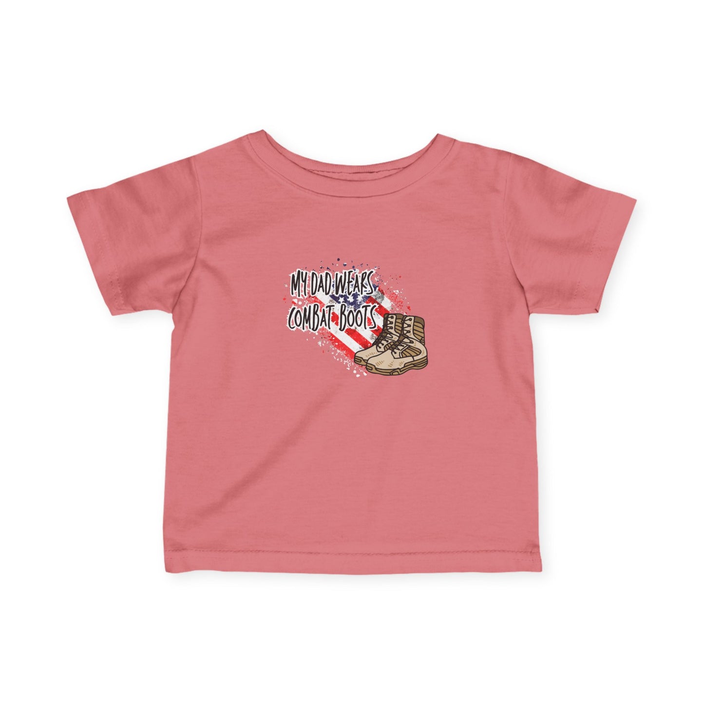My Dad Wears Combat Boots Infant Tee, Dad Tribute Shirt, Military Family Apparel, Cute Baby Outfit, Gifts for New Parents