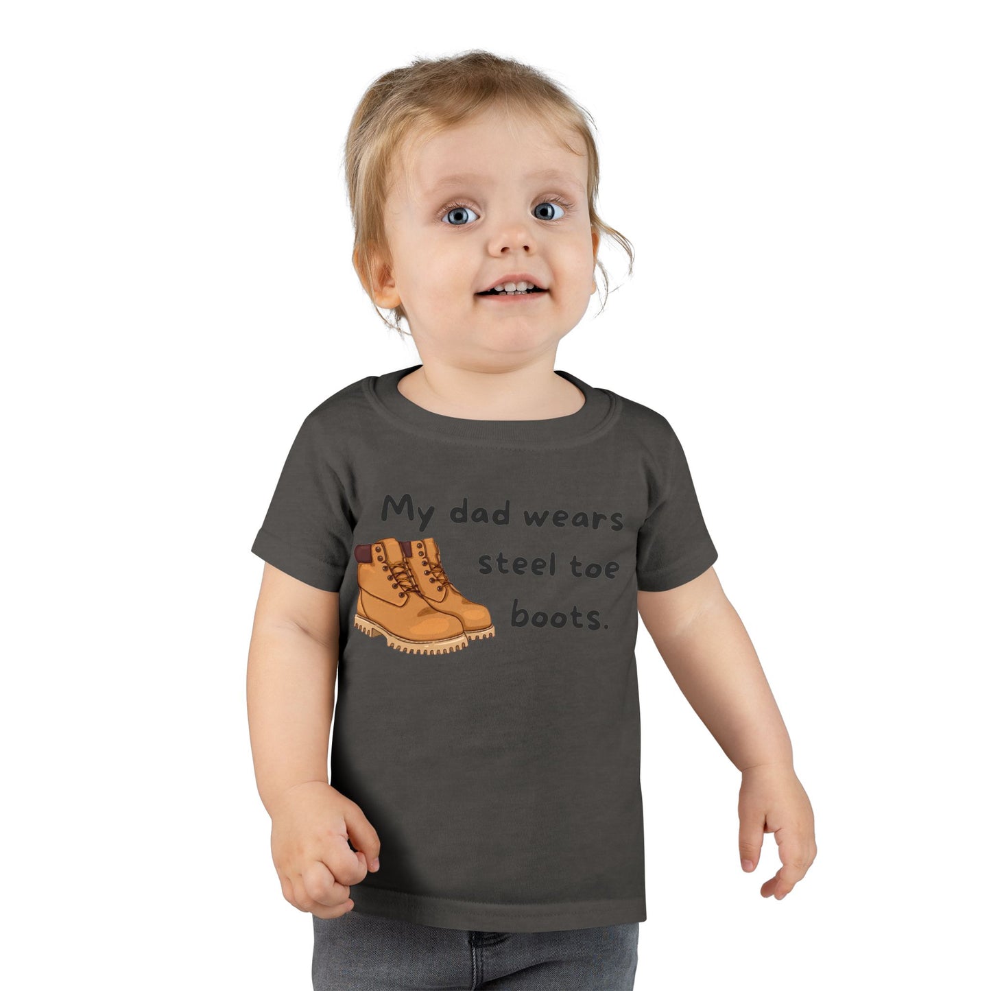 'My Dad Wears Steel Toe Boots' Toddler T-Shirt, Cute Kids Tee, Father's Day Gift
