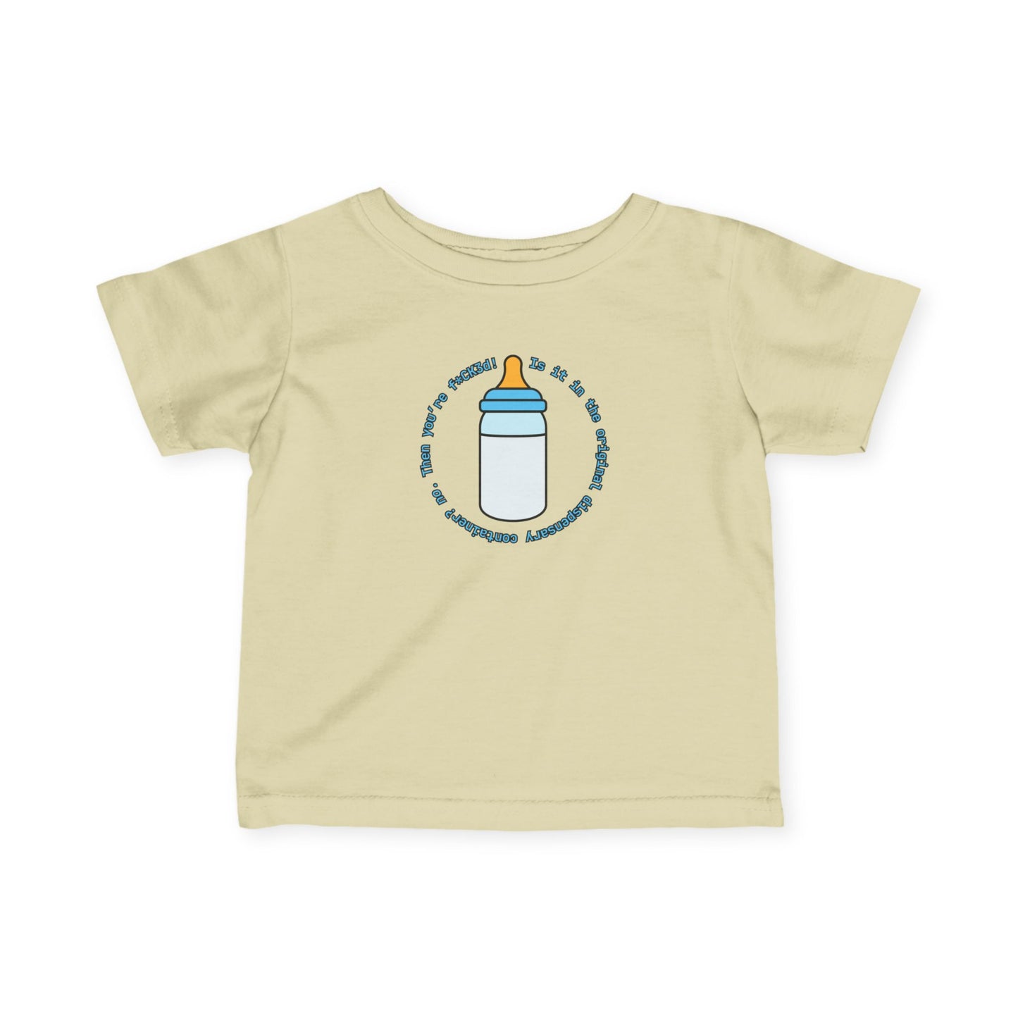 'Is it in the Original Dispensary Container?" - Funny Infant Jersey Tee with Bottle Design