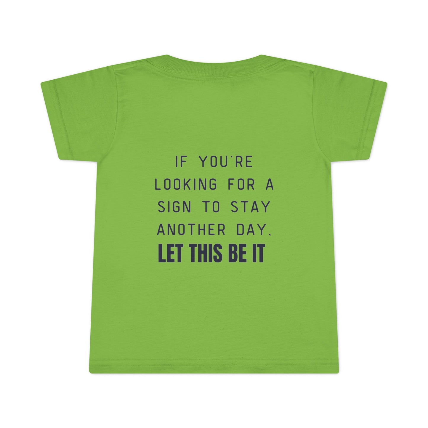 'Let this be it' Sunny Sign Toddler T-Shirt, Cute Kids Tee, Inspirational Apparel, Toddler Clothing
