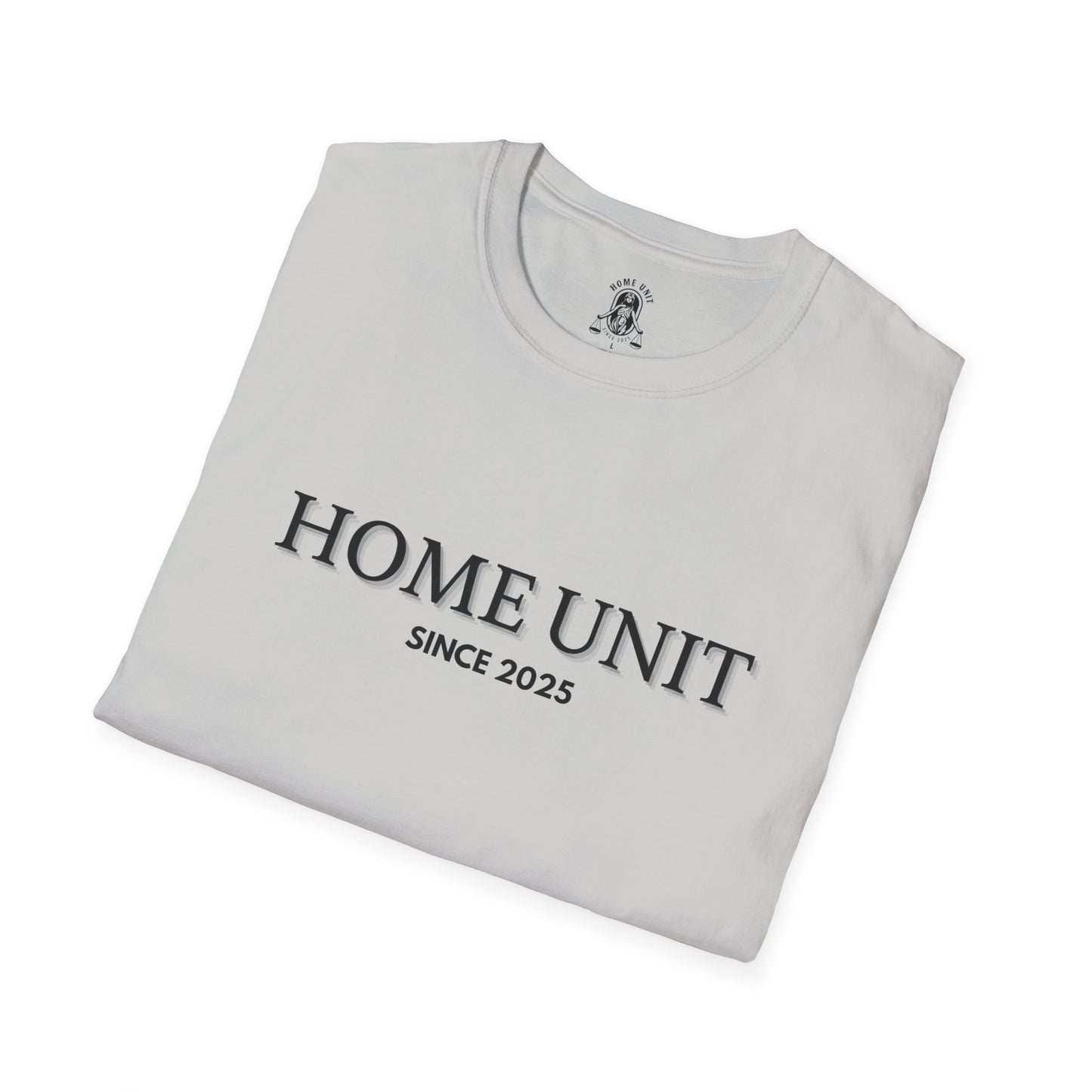 'Let this be it' Home Unit Sign Unisex Softstyle T-Shirt | Positive Vibes Tee, Motivational Shirt