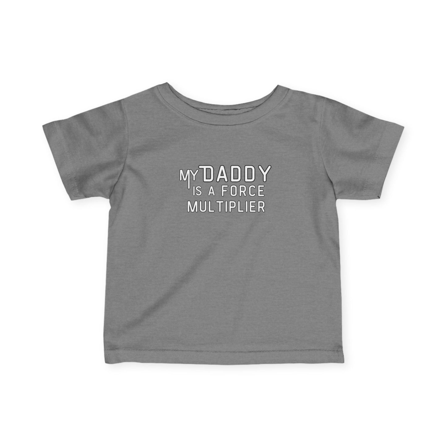 My Daddy is a Force Multiplier Infant Tee, Cute Baby Shirt, Father's Day Gift, New Dad Outfit, Baby Boy Clothes