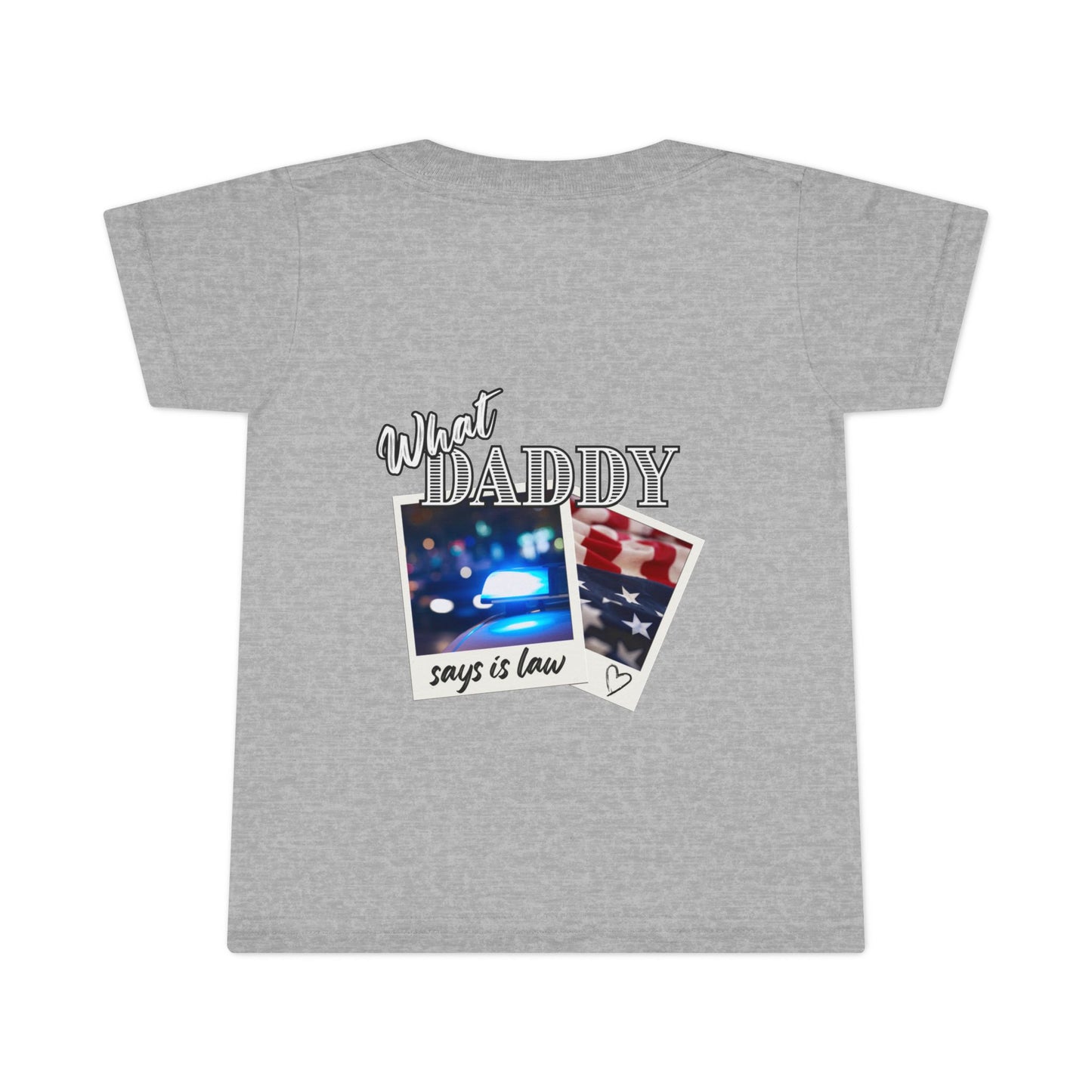 'What Daddy says is Law' Outlaw Toddler T-Shirt | Fun Playful Tee for Kids | Unique Gift Idea, Casual Wear