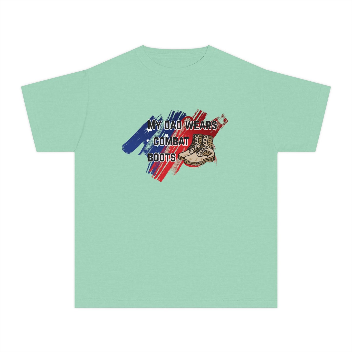 'My Dad Wears Combat Boots' Youth Tee - Military Apparel, Military Kids Shirt, Patriotic Gift, Veteran's Day