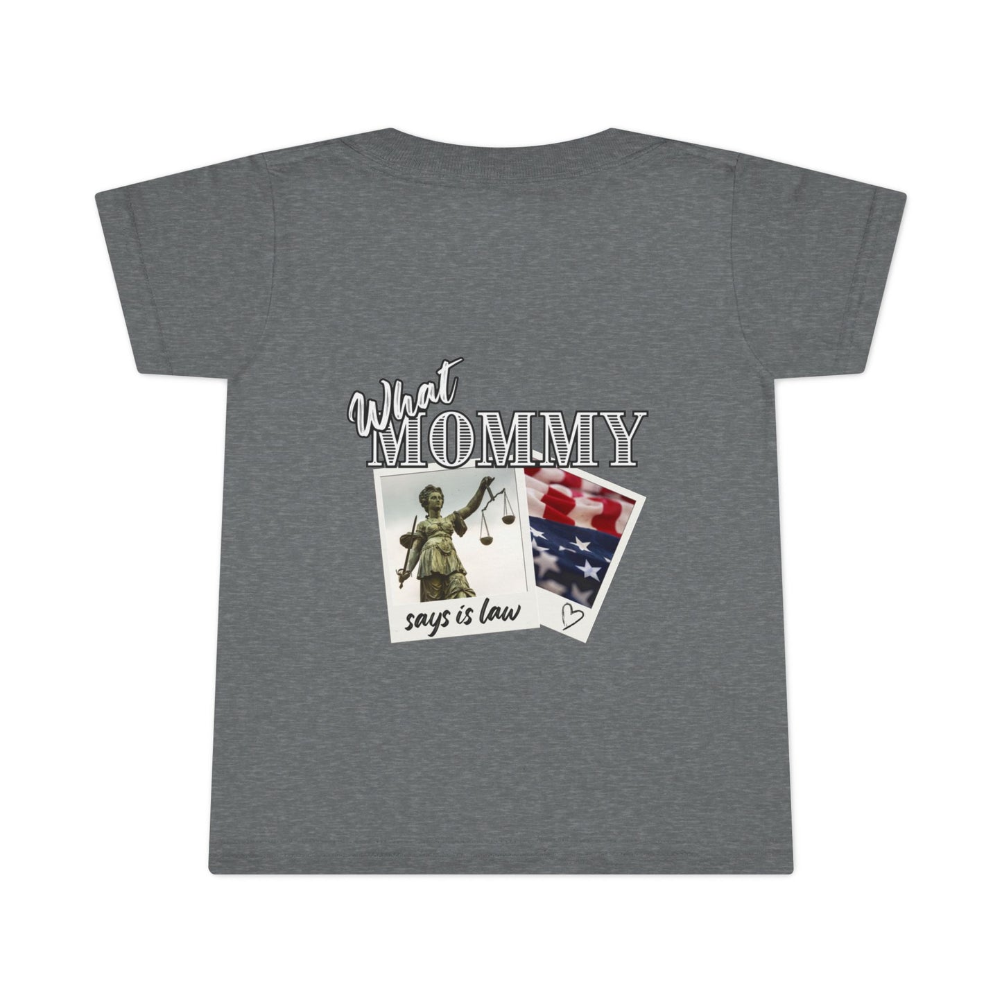 'What Mommy Says is Law' - Outlaw Toddler Tee