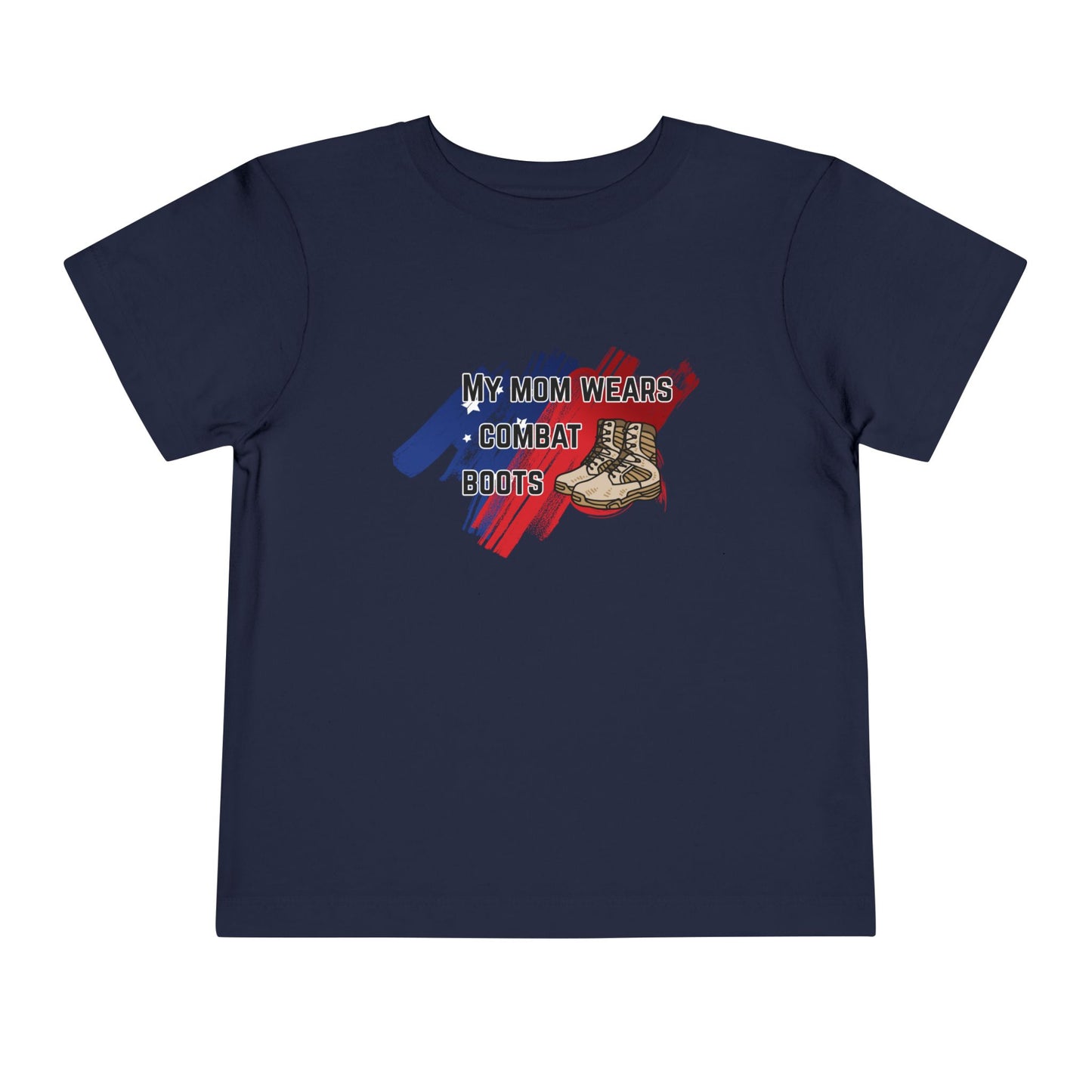 'My Mom Wears Combat Boots' Toddler Tee - Fun Kids Shirt, Gifts for Military Families, Cute Toddler Outfit, Everyday Wear, Unique Baby Tee