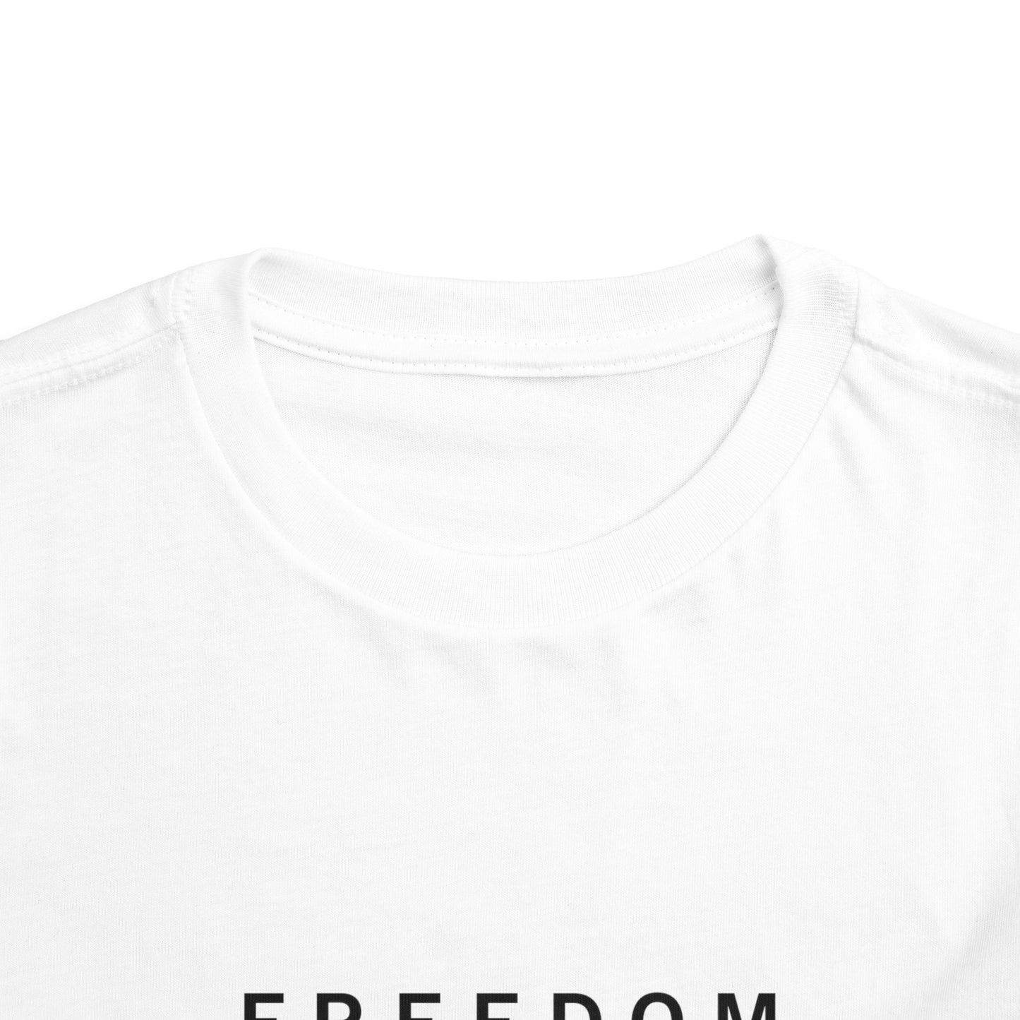 Freedom is not Free Toddler Tee