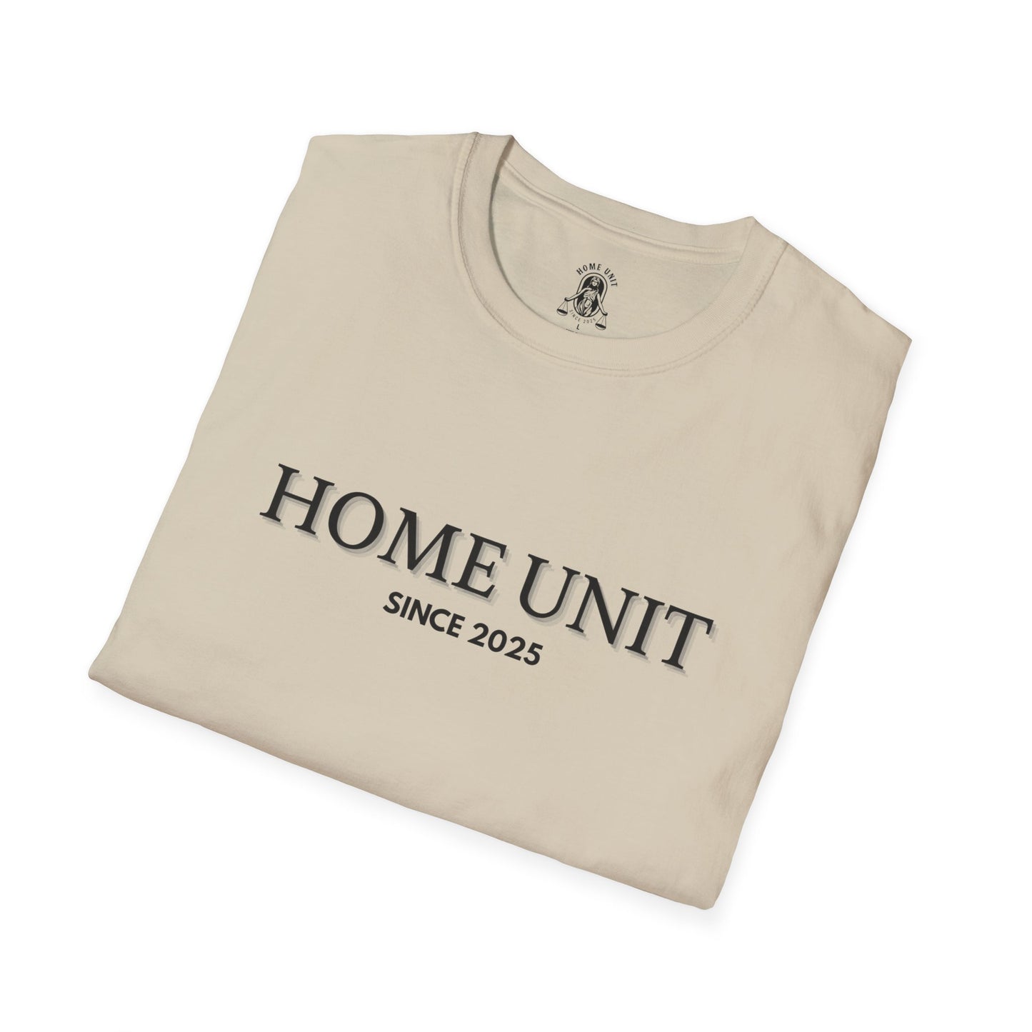 'Let this be it' Home Unit Sign Unisex Softstyle T-Shirt | Positive Vibes Tee, Motivational Shirt