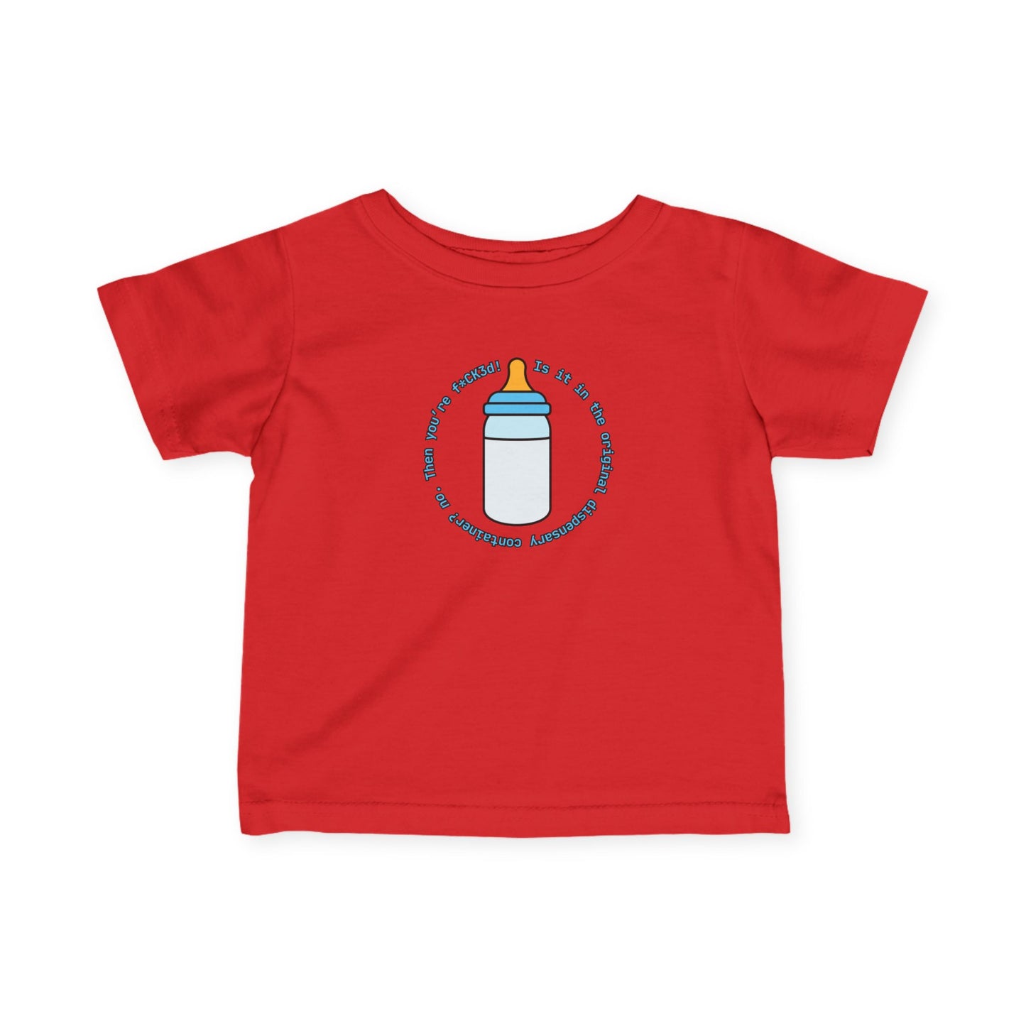 'Is it in the Original Dispensary Container?" - Funny Infant Jersey Tee with Bottle Design