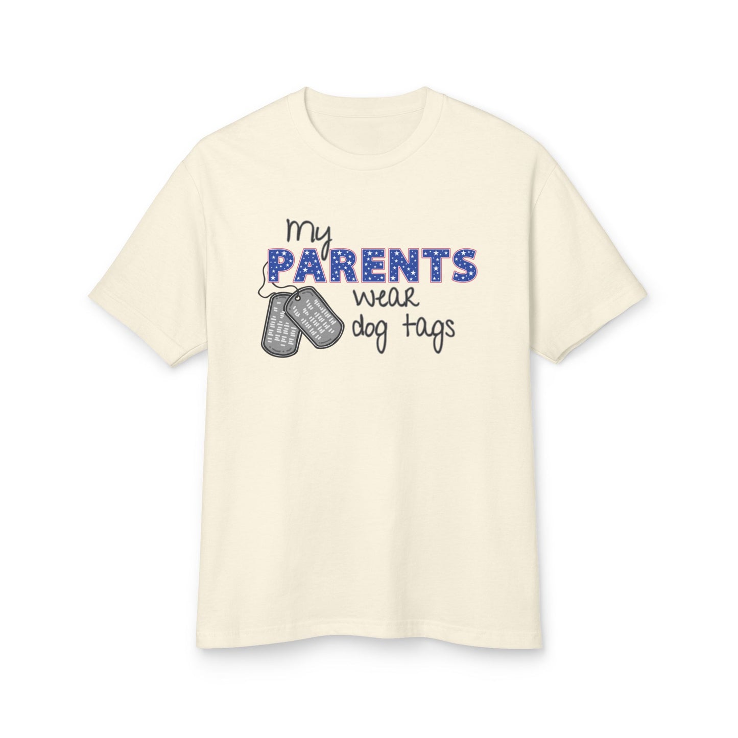 My Parents Wear Dog Tags Unisex Tee - Heavyweight Cotton T-Shirt, Casual Wear, Everyday Style
