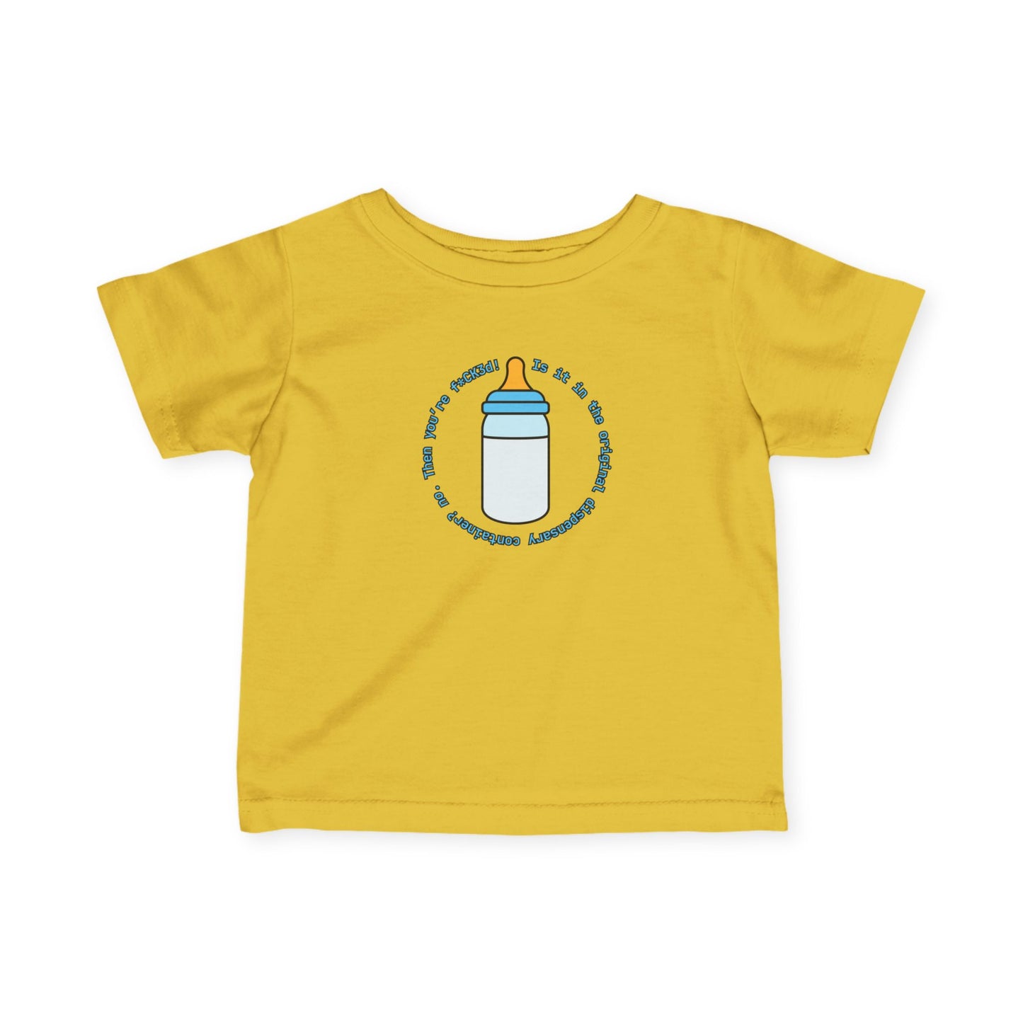 'Is it in the Original Dispensary Container?" - Funny Infant Jersey Tee with Bottle Design