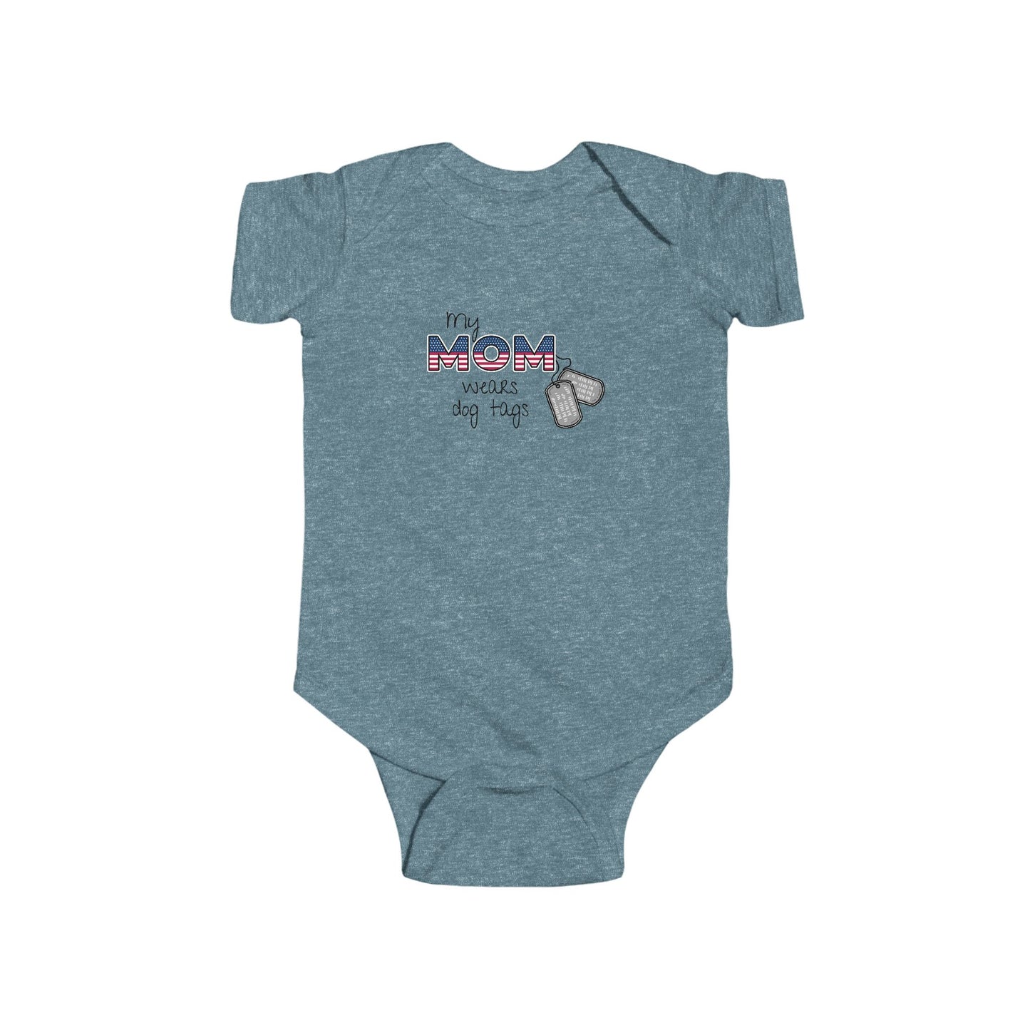 My Mom Wears Dog Tags - Infant Bodysuit
