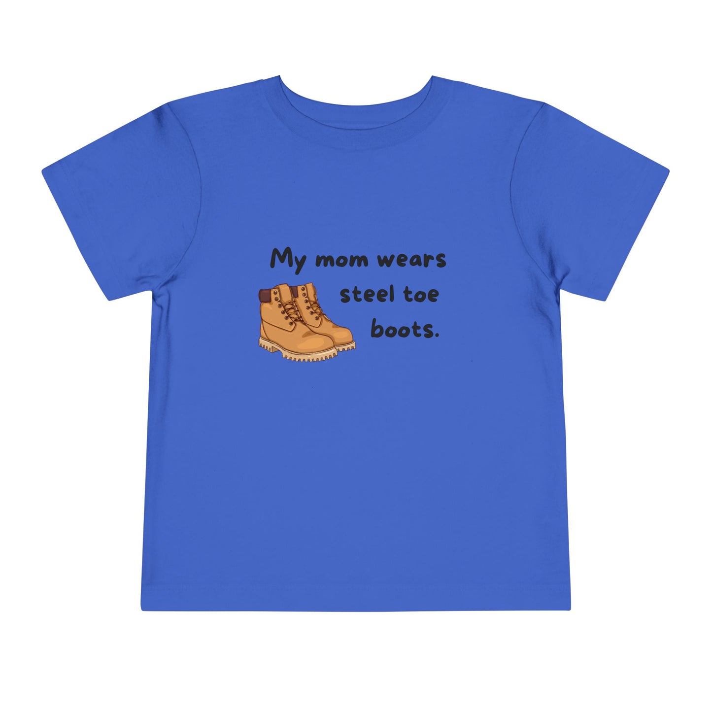 'My Mom wears steel toe boots' - Cute Short Sleeve Shirt for Kids, Mom Appreciation Gift