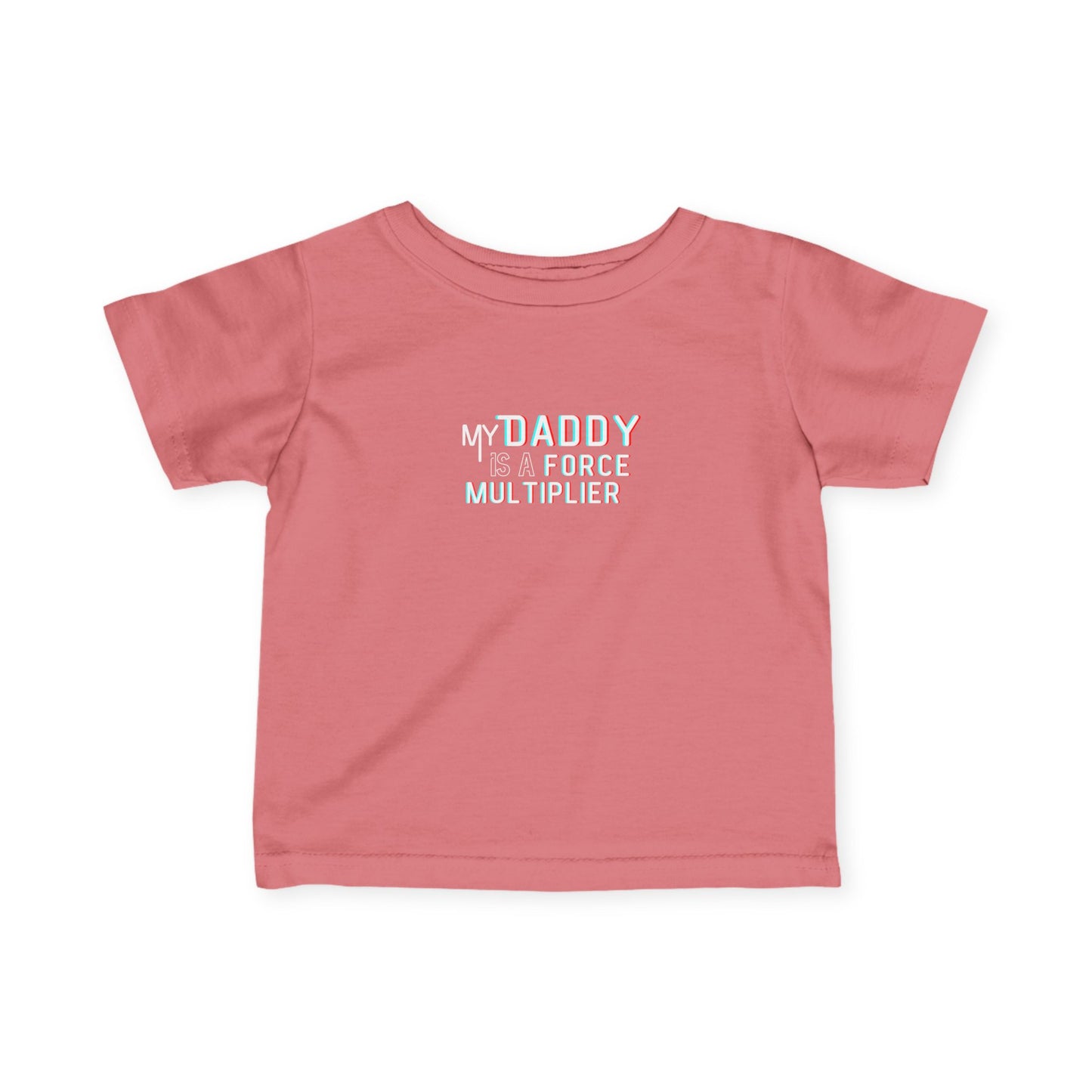'My Daddy is a Force Multiplier' Infant T-Shirt, Cute Baby Tees, Baby Shower Gift, Family Matching Outfits, Toddler Apparel, Newborn Clothes