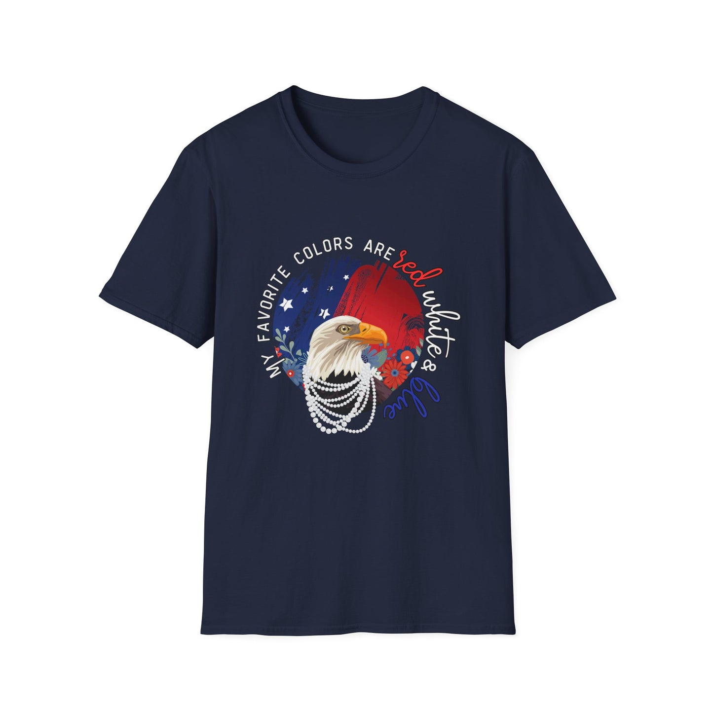 'My Favorite Colors' Red, White, & Blue Unisex fit Softstyle T-Shirt