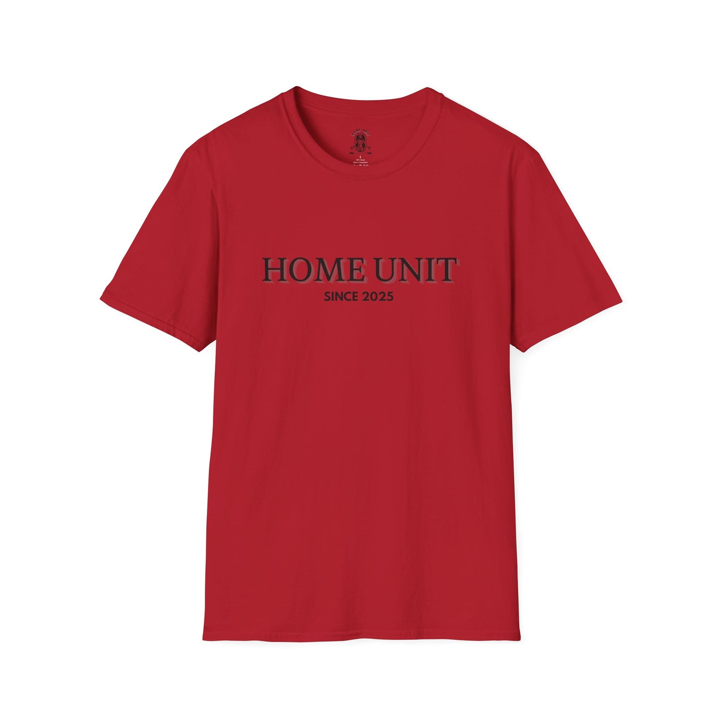 'Let this be it' Home Unit Sign Unisex Softstyle T-Shirt | Positive Vibes Tee, Motivational Shirt