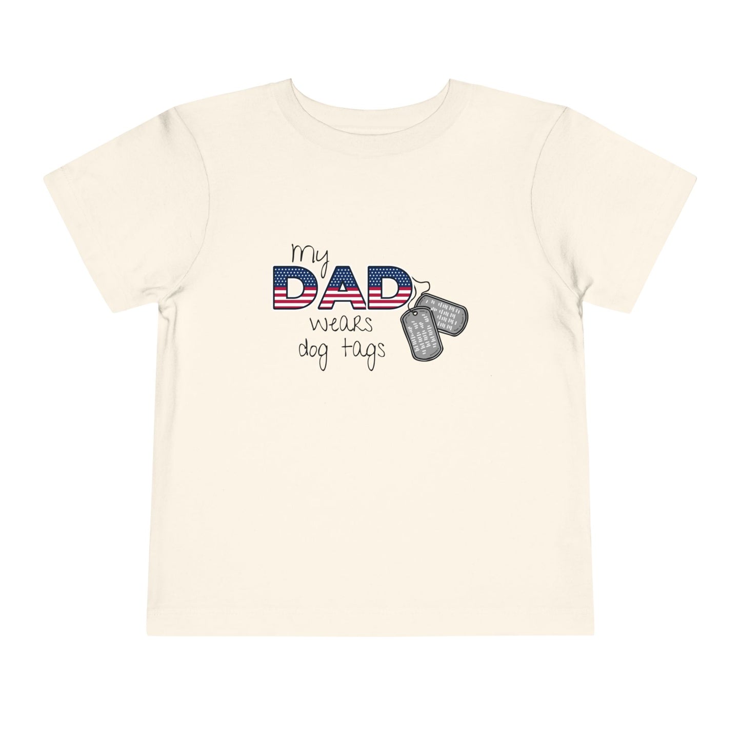 'My Dad Wears Dog Tags' Patriotic Toddler Tee