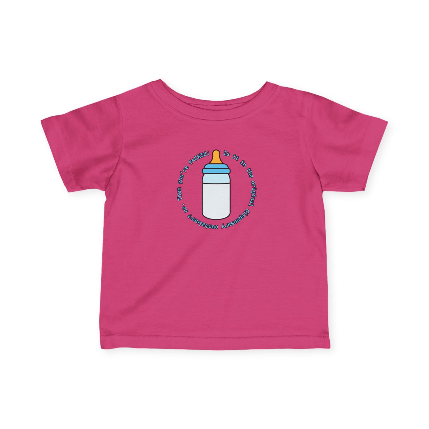 'Is it in the Original Dispensary Container?" - Funny Infant Jersey Tee with Bottle Design