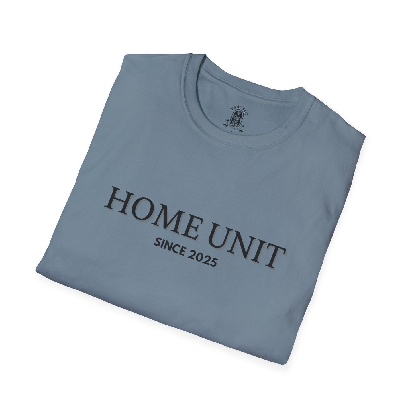 'Let this be it' Home Unit Sign Unisex Softstyle T-Shirt | Positive Vibes Tee, Motivational Shirt