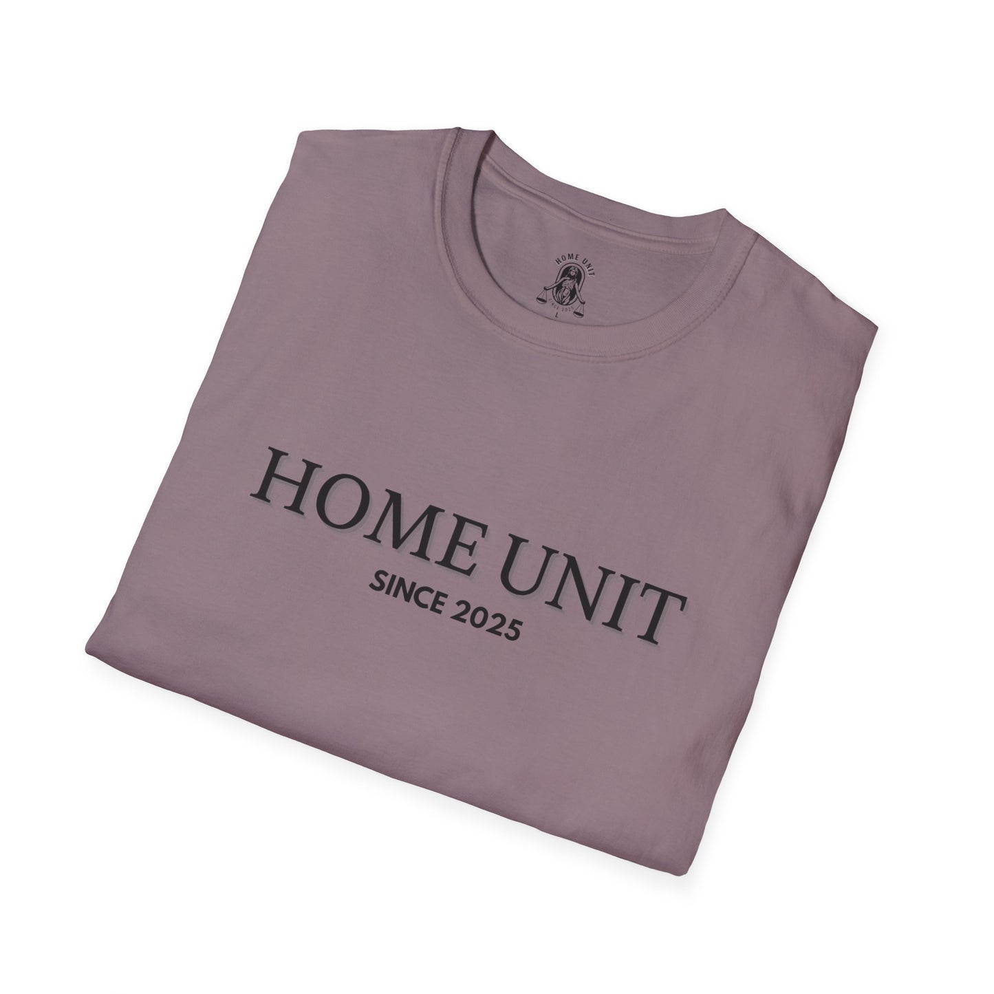 'Let this be it' Home Unit Sign Unisex Softstyle T-Shirt | Positive Vibes Tee, Motivational Shirt