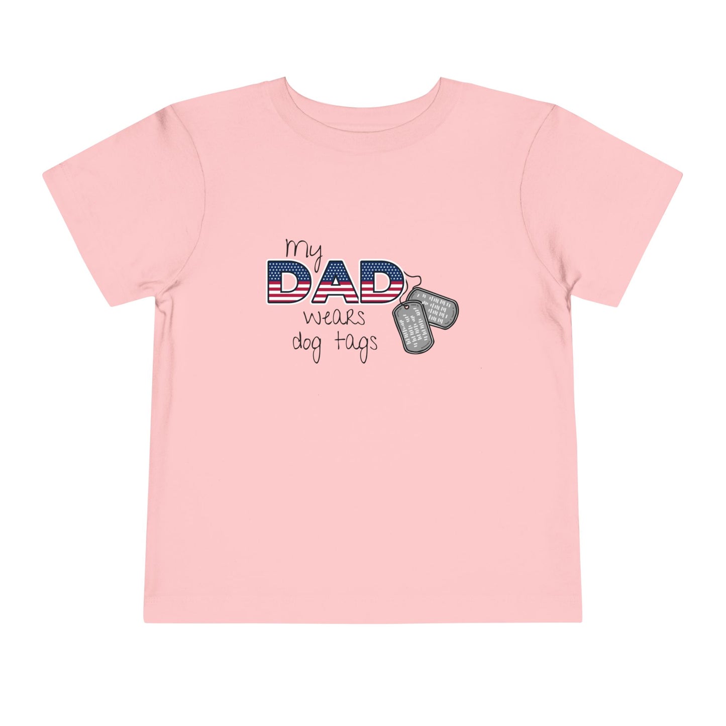 'My Dad Wears Dog Tags' Patriotic Toddler Tee