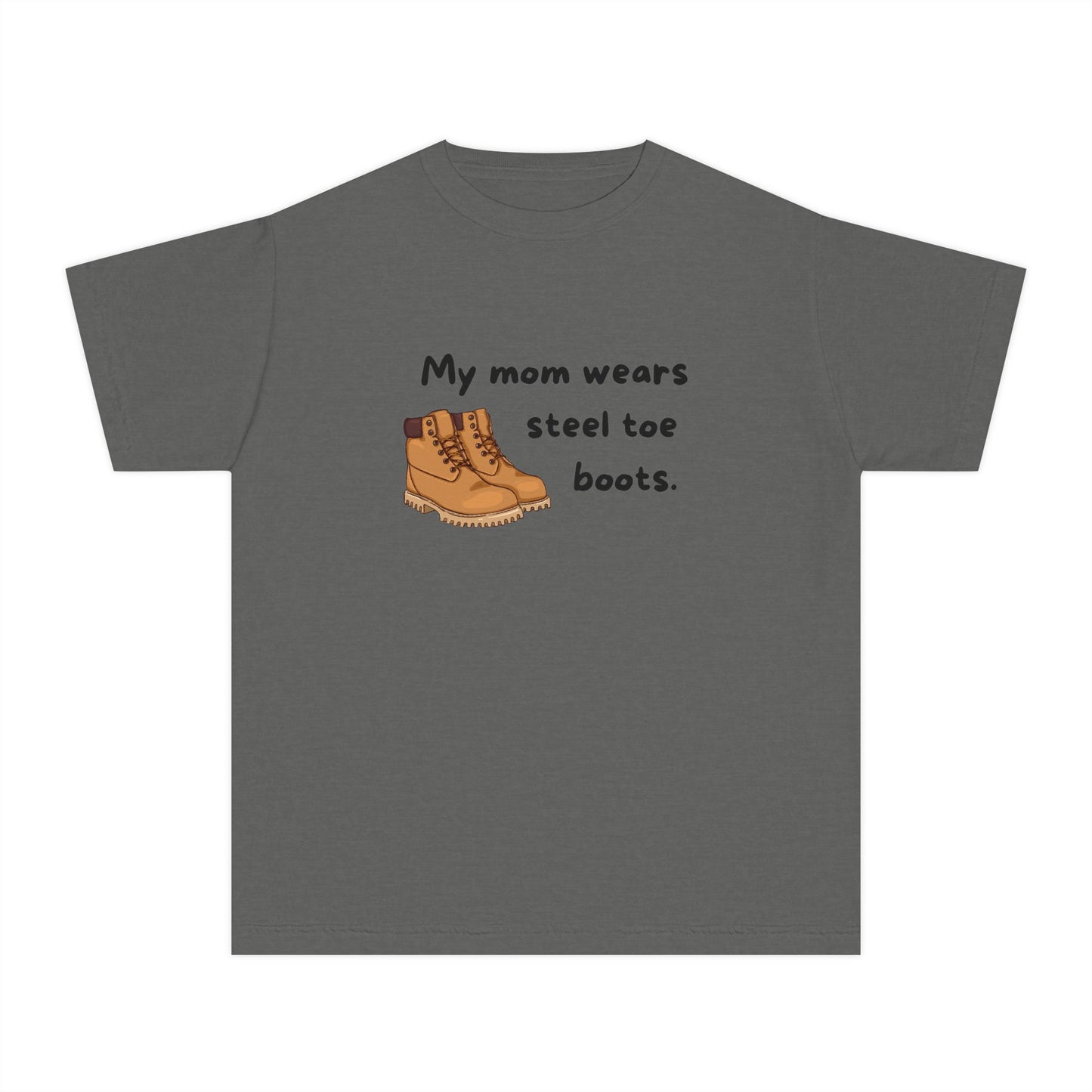 My Mom Wears Steel Toe Boots Youth Tee, Mom Shirt, Kids Workwear Tee, Gift for Boys and Girls, Casual Everyday Wear