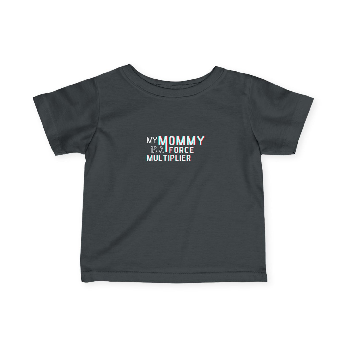 My Mommy is a Force Multiplier Playful Infant Tee | Cute Baby Shirt, Funny Toddler Outfit, Gift for New Moms, Baby Shower Present, Everyday Wear