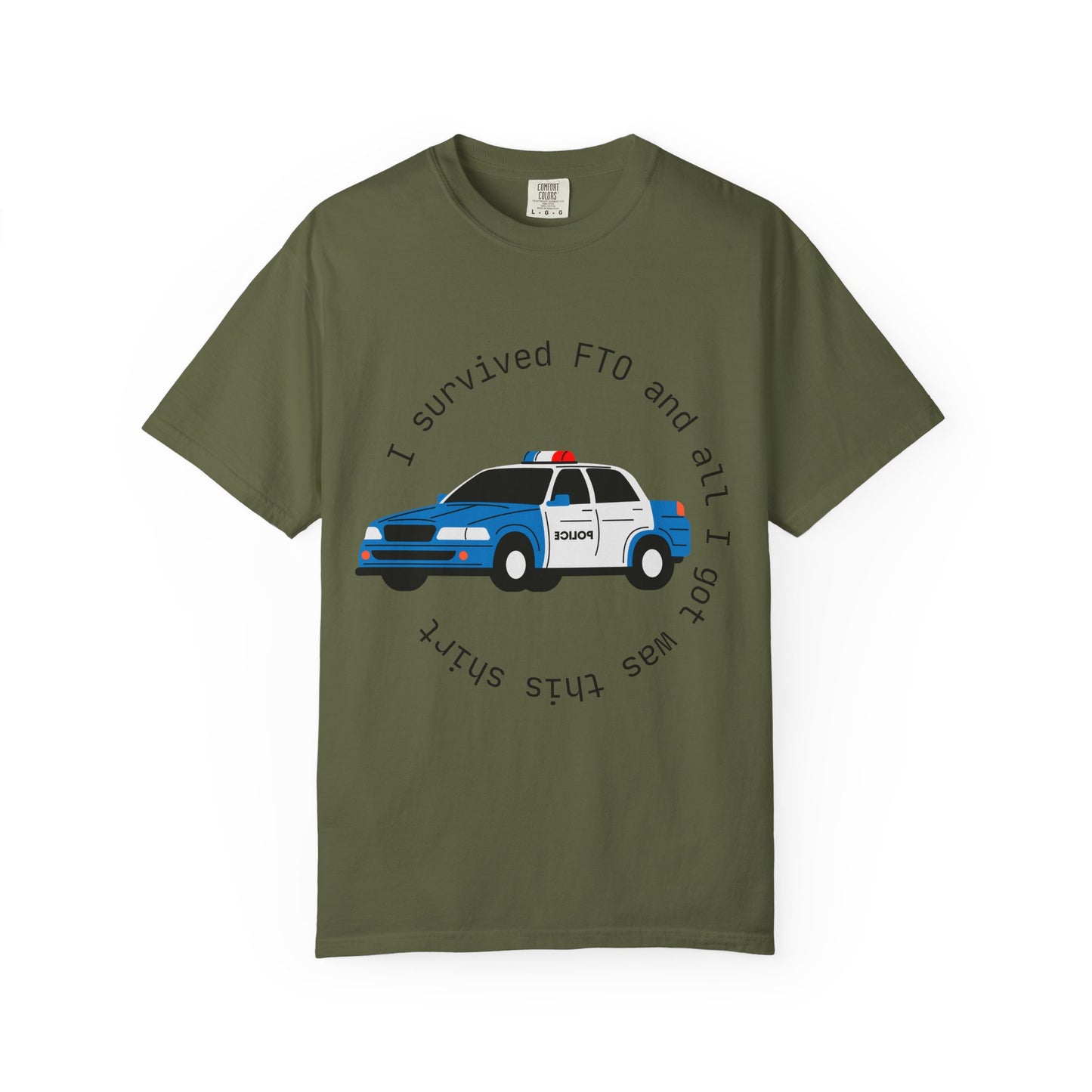 I Survived FTO Unisex Garment-Dyed T-Shirt, Funny Police Shirt, Law Enforcement Humor, Gift for Officers, Casual Wear