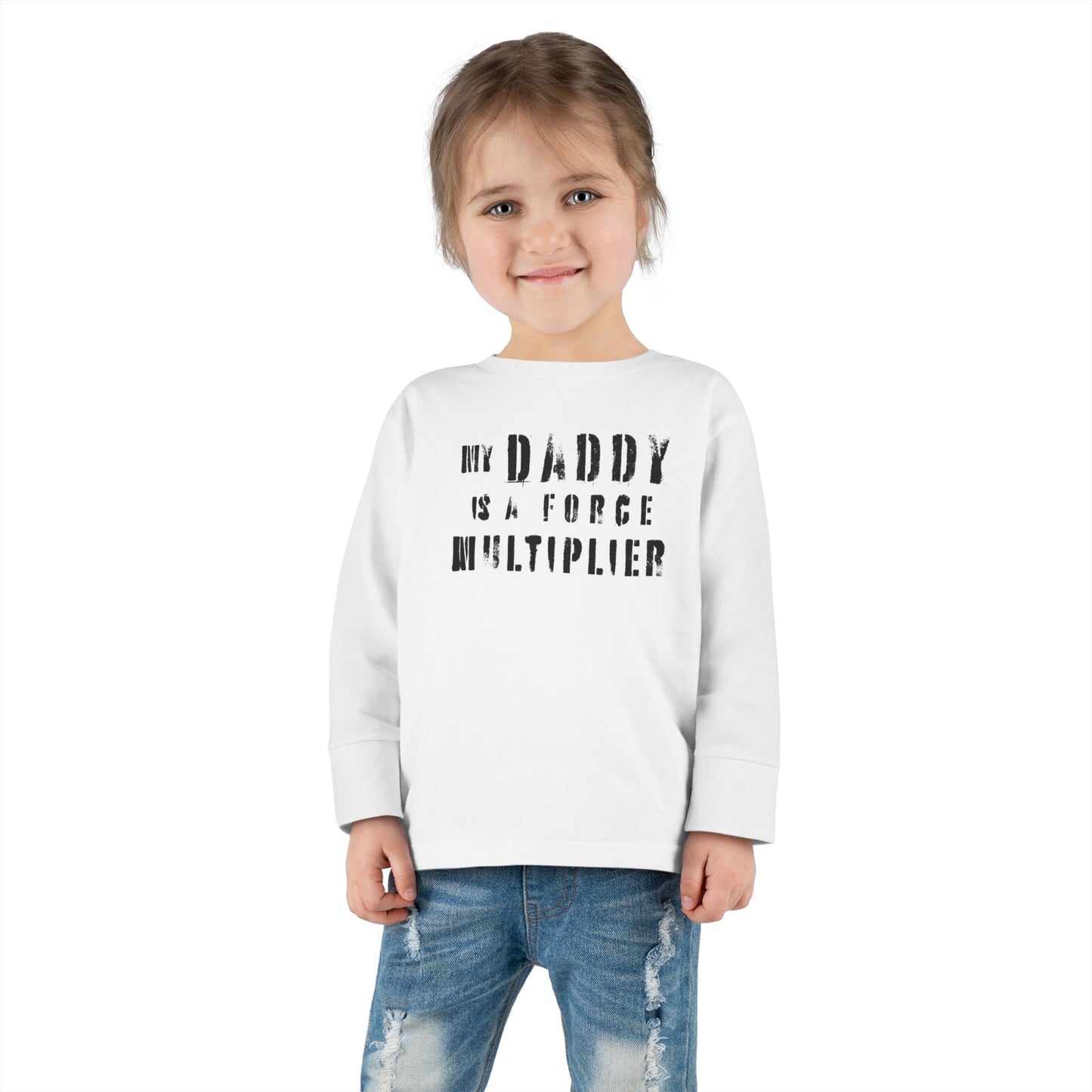 My Daddy is a Force Multiplier Toddler Long Sleeve Tee