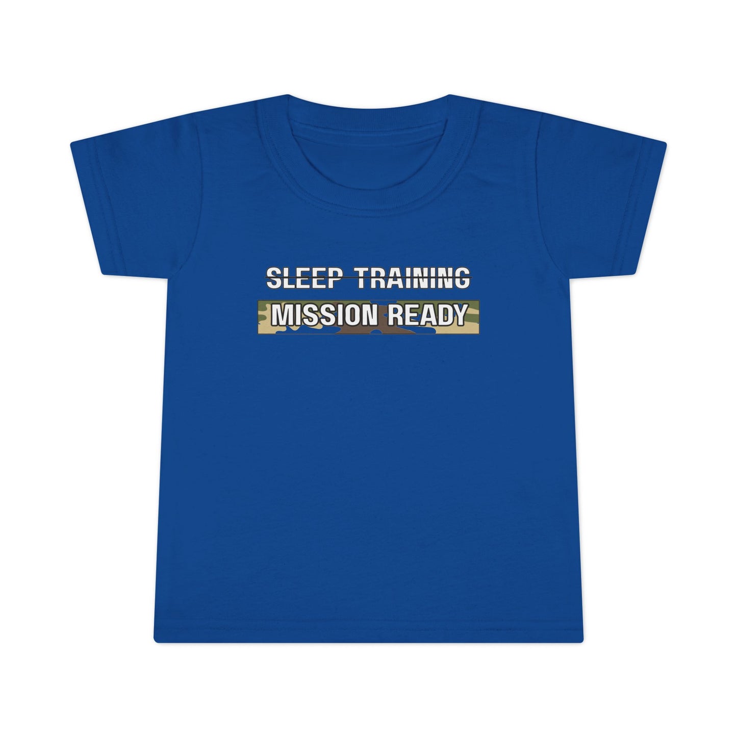 'Mission Ready' Toddler T-Shirt | Fun Sleep Training Tee