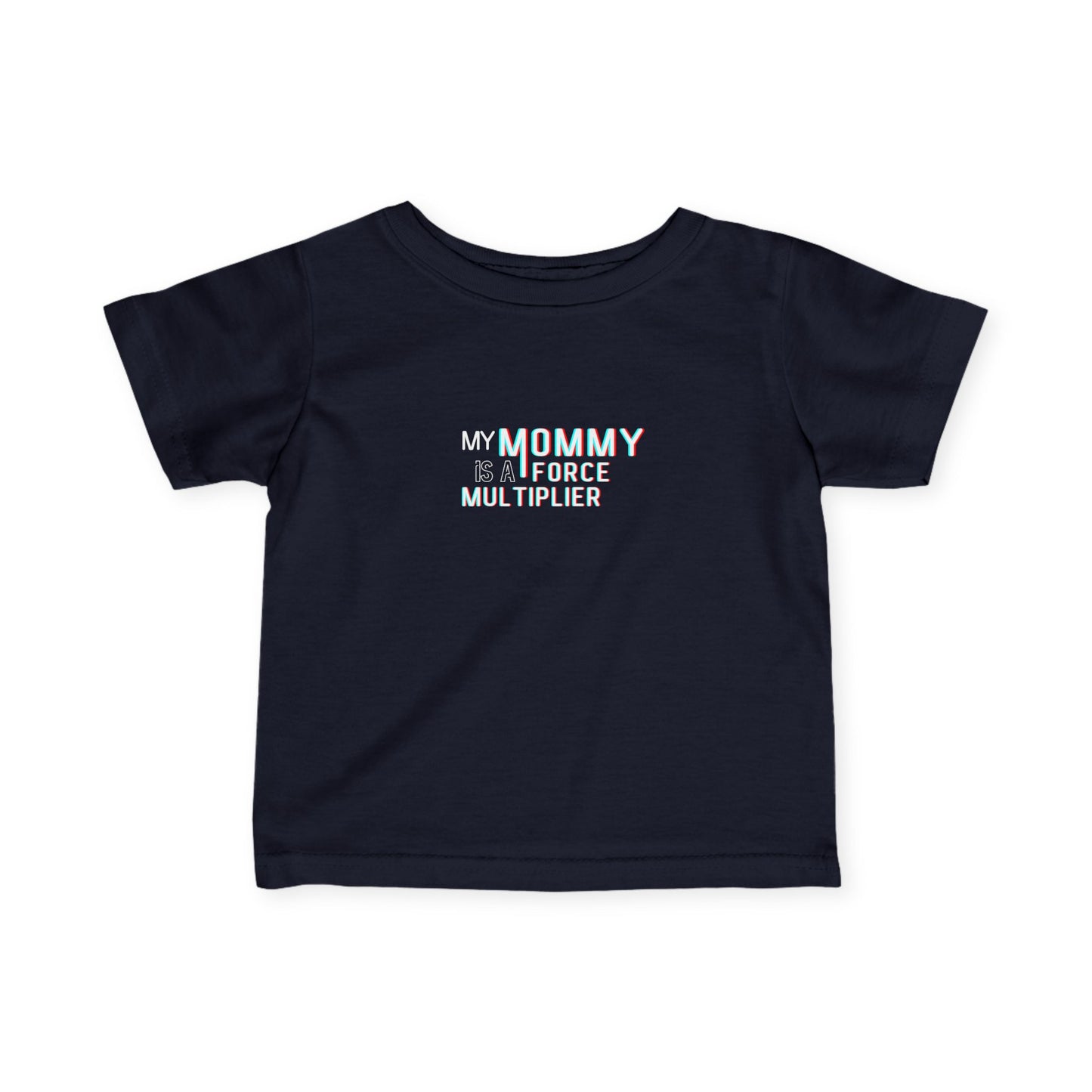 My Mommy is a Force Multiplier Playful Infant Tee | Cute Baby Shirt, Funny Toddler Outfit, Gift for New Moms, Baby Shower Present, Everyday Wear