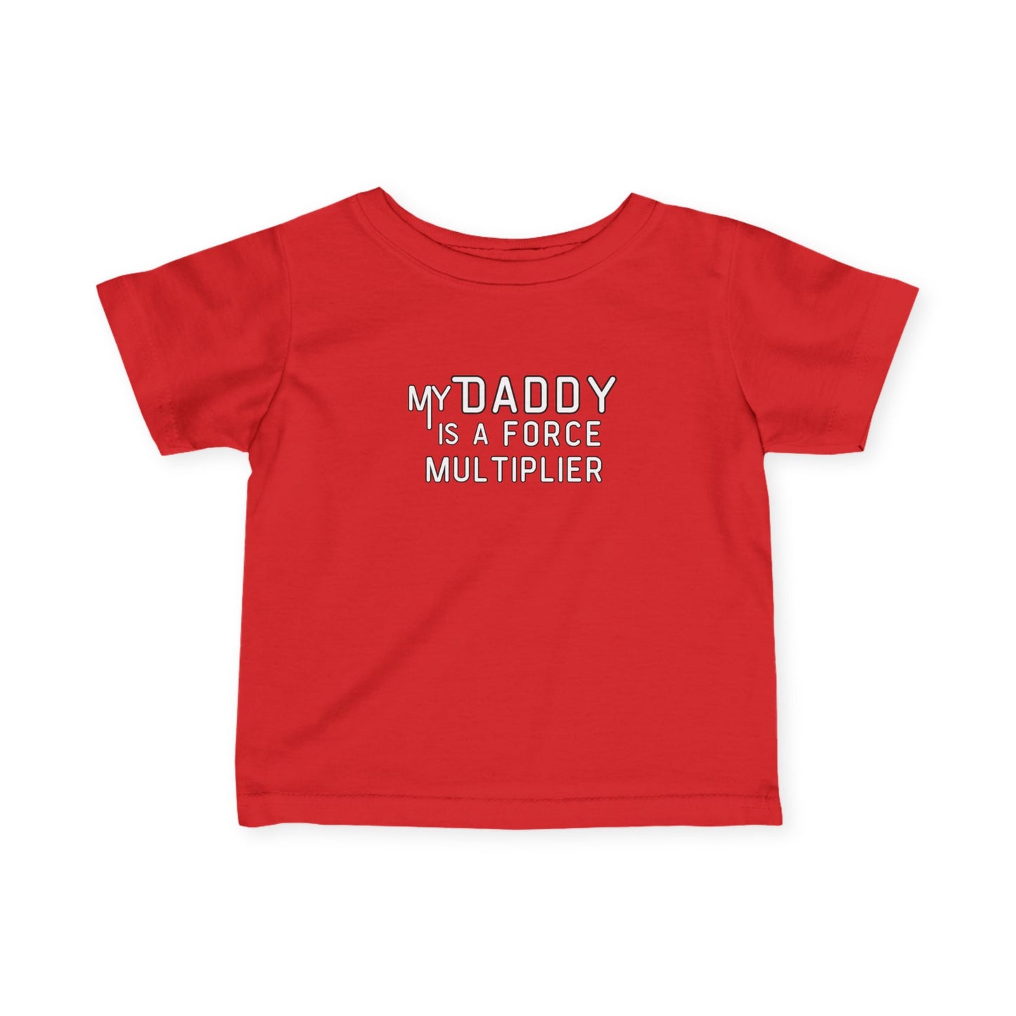 My Daddy is a Force Multiplier Infant Tee, Cute Baby Shirt, Father's Day Gift, New Dad Outfit, Baby Boy Clothes