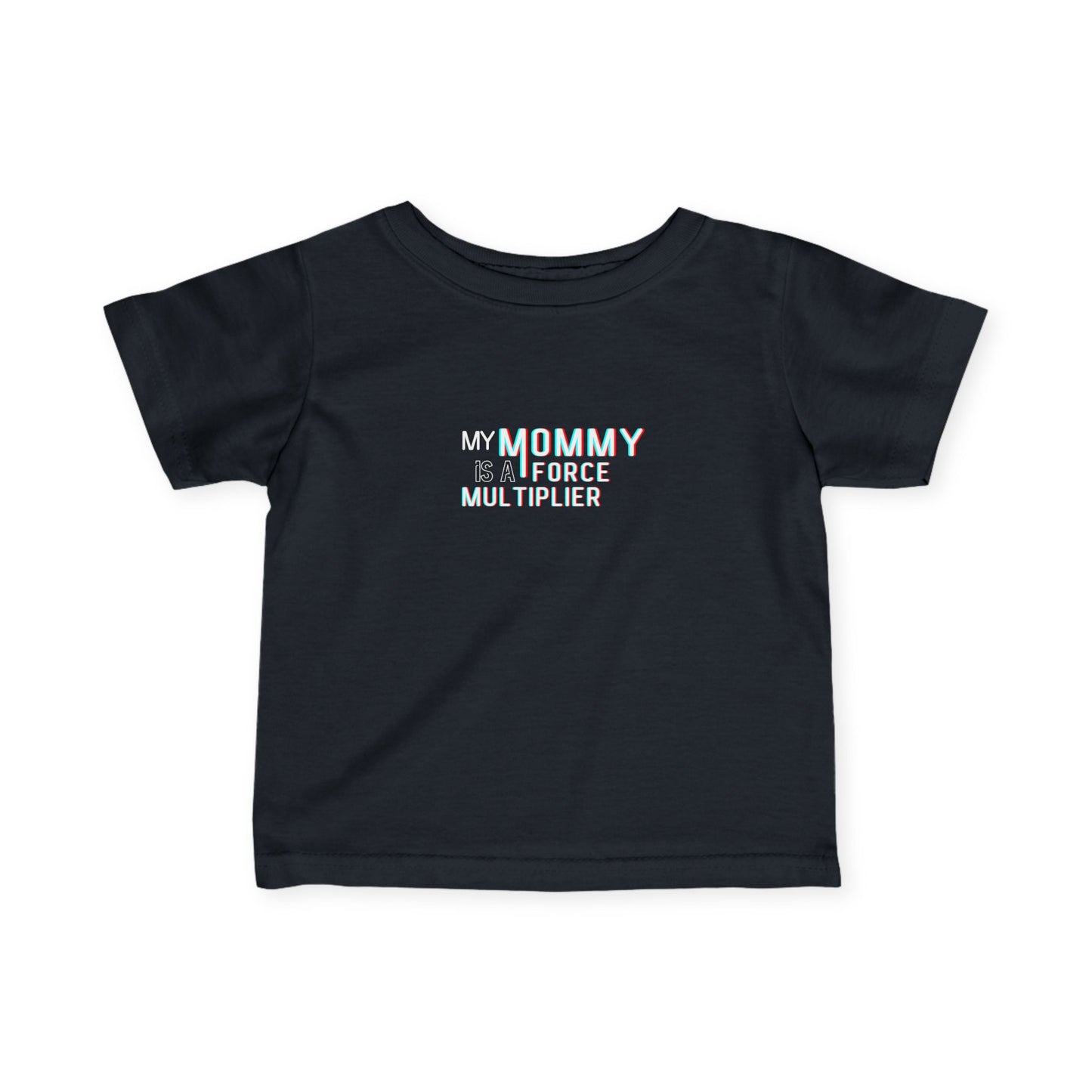 My Mommy is a Force Multiplier Playful Infant Tee | Cute Baby Shirt, Funny Toddler Outfit, Gift for New Moms, Baby Shower Present, Everyday Wear