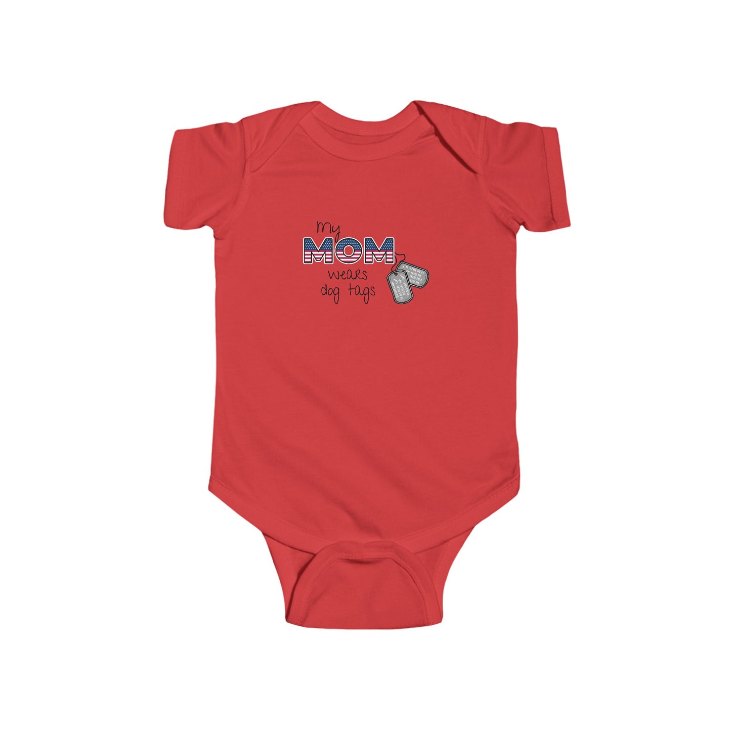 My Mom Wears Dog Tags - Infant Bodysuit