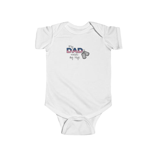 'My Dad wears dog tags I Wear Diapers' Baby Bodysuit, Infant Apparel, Cute Gift for New Dads, Baby Shower Gift, Soft Cotton Onesie, Father's Day Outfit