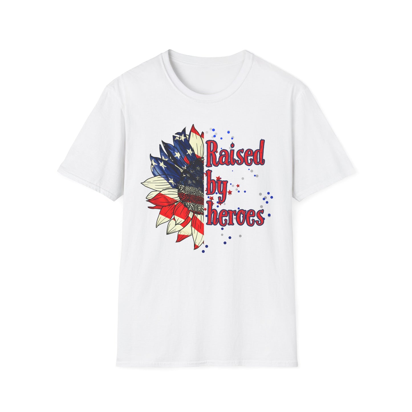 'Raised by Heroes' Unisex T-Shirt, Memorial Day Gift, Patriotic Tee, Veteran's Day Shirt, Gift for Military Families, Red White and Blue Shirt