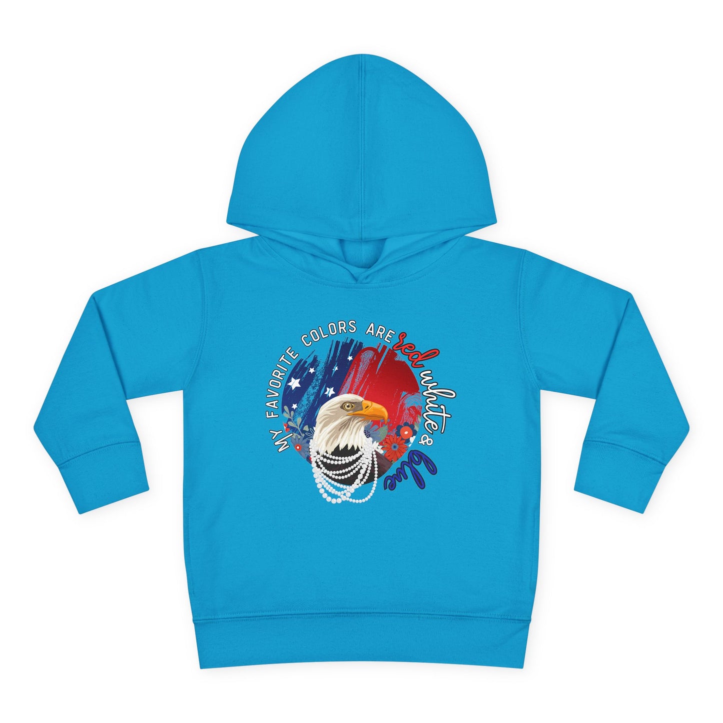 'My Favorite Colors are Red White and Blue' Patriotic Toddler Fleece Pullover Hoodie