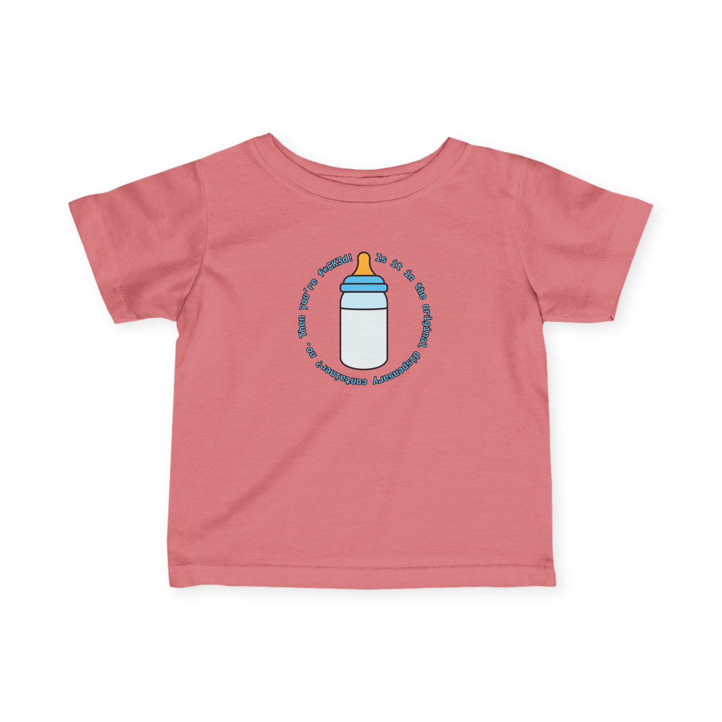 'Is it in the Original Dispensary Container?" - Funny Infant Jersey Tee with Bottle Design