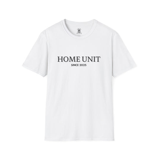 'Let this be it' Home Unit Sign Unisex Softstyle T-Shirt | Positive Vibes Tee, Motivational Shirt