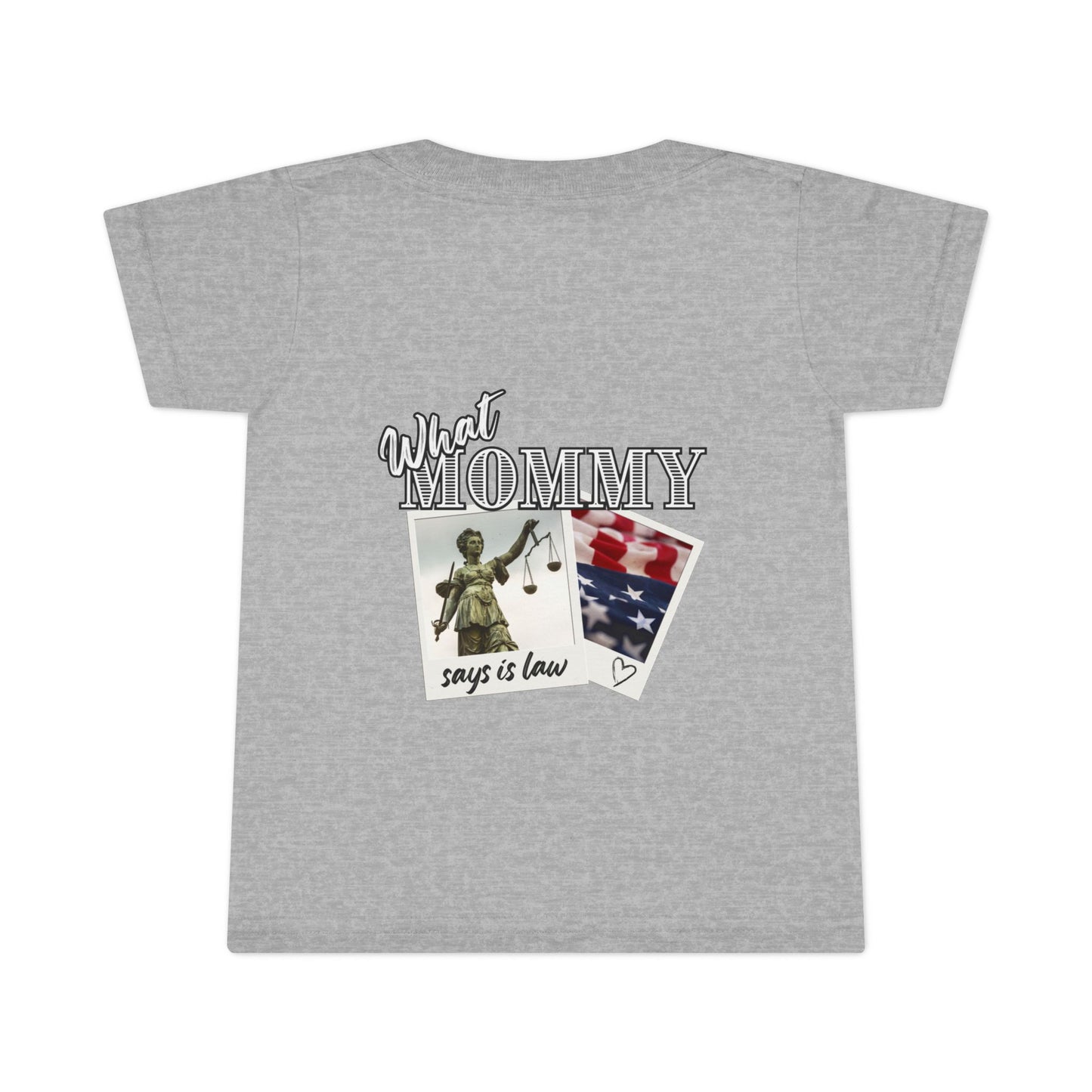 'What Mommy Says is Law' - Outlaw Toddler Tee