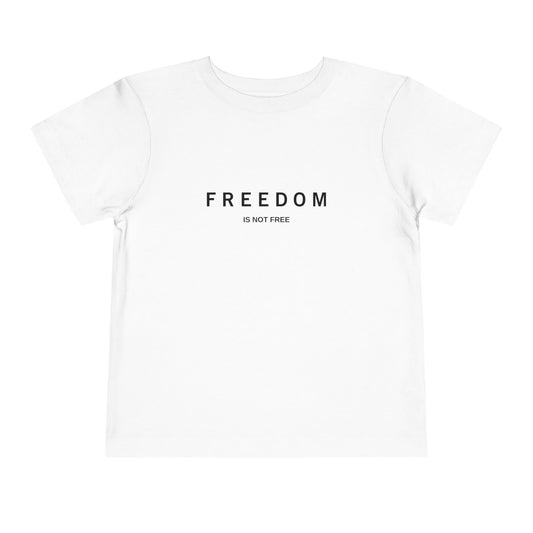 'Freedom is not Free' Toddler Tee - Short Sleeve Patriotic Shirt, Kids' Independence Day Gift, American Flag Tee, Freedom Quotes Apparel, Toddler [...]