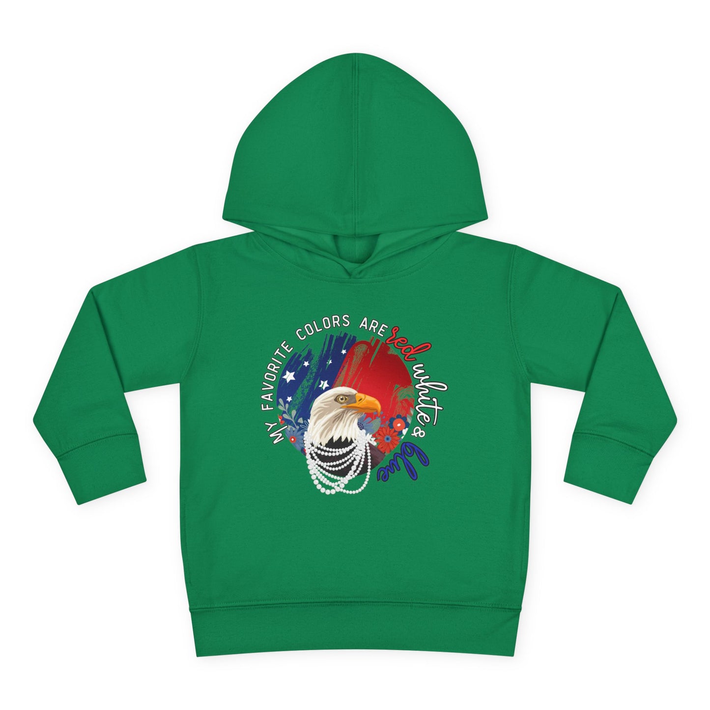'My Favorite Colors are Red White and Blue' Patriotic Toddler Fleece Pullover Hoodie