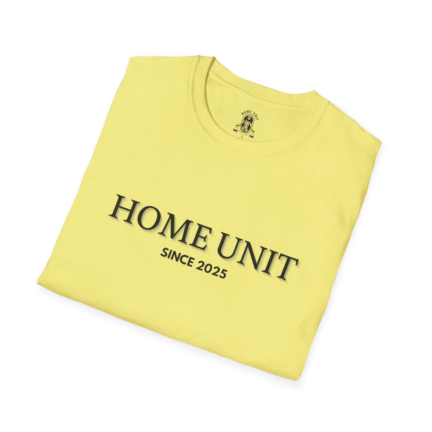 'Let this be it' Home Unit Sign Unisex Softstyle T-Shirt | Positive Vibes Tee, Motivational Shirt