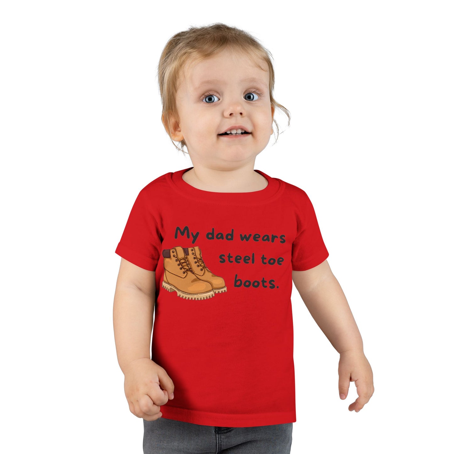 'My Dad Wears Steel Toe Boots' Toddler T-Shirt, Cute Kids Tee, Father's Day Gift