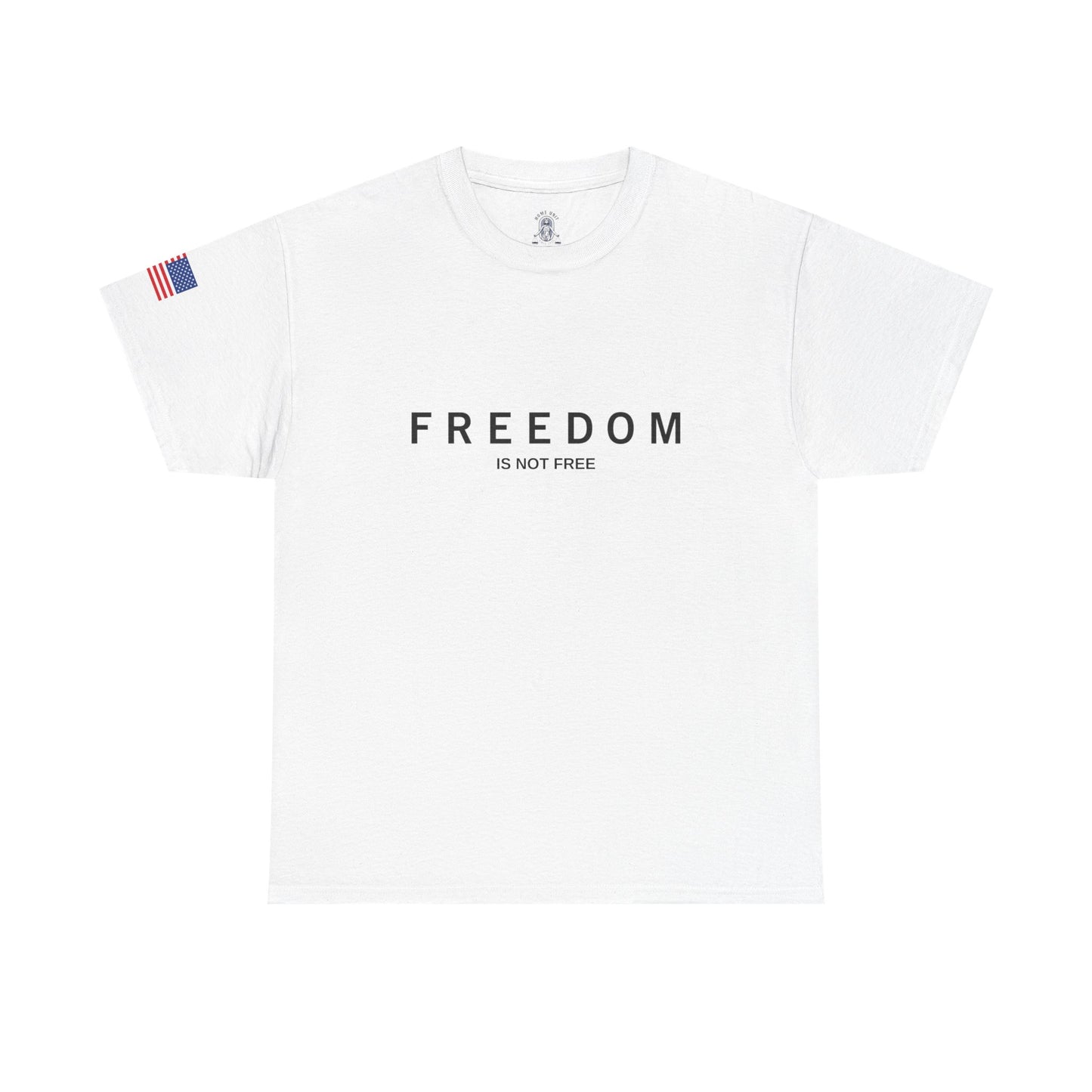 "Freedom is not Free" Unisex fit tee