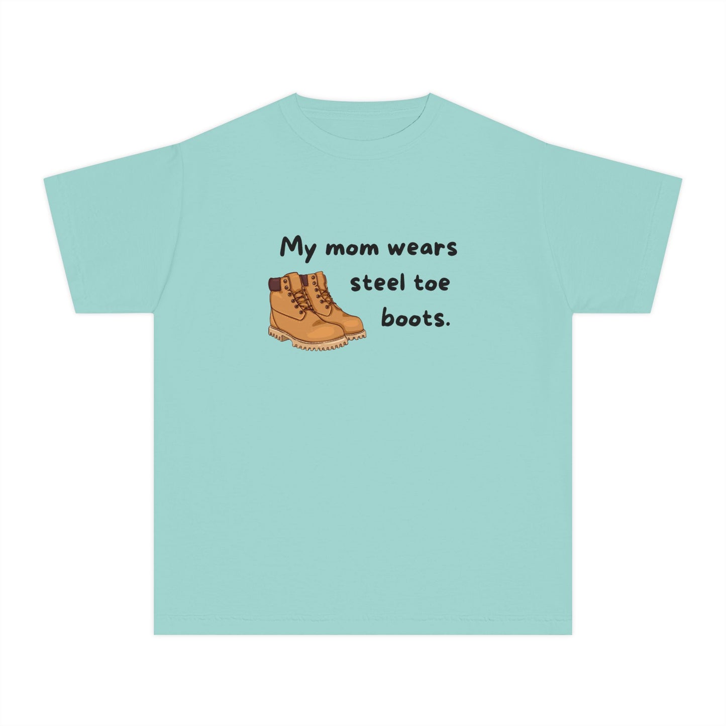 My Mom Wears Steel Toe Boots Youth Tee, Mom Shirt, Kids Workwear Tee, Gift for Boys and Girls, Casual Everyday Wear