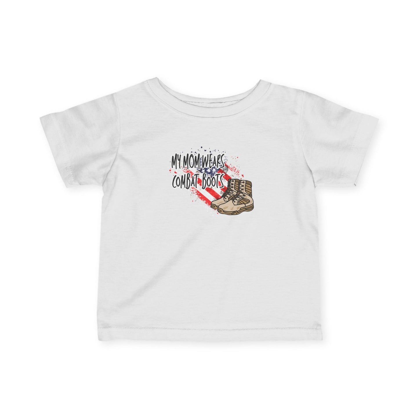 My Mom Wears Combat Boots Infant Tee, Cute Baby Shirt, Toddler Combat T-Shirt, Unique Baby Gift, Military Mom Shirt