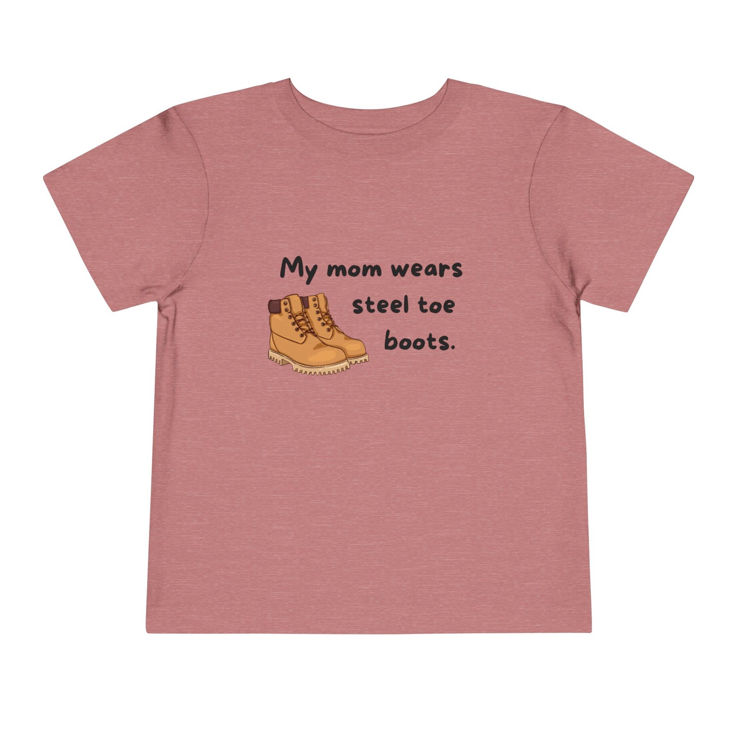 'My Mom wears steel toe boots' - Cute Short Sleeve Shirt for Kids, Mom Appreciation Gift