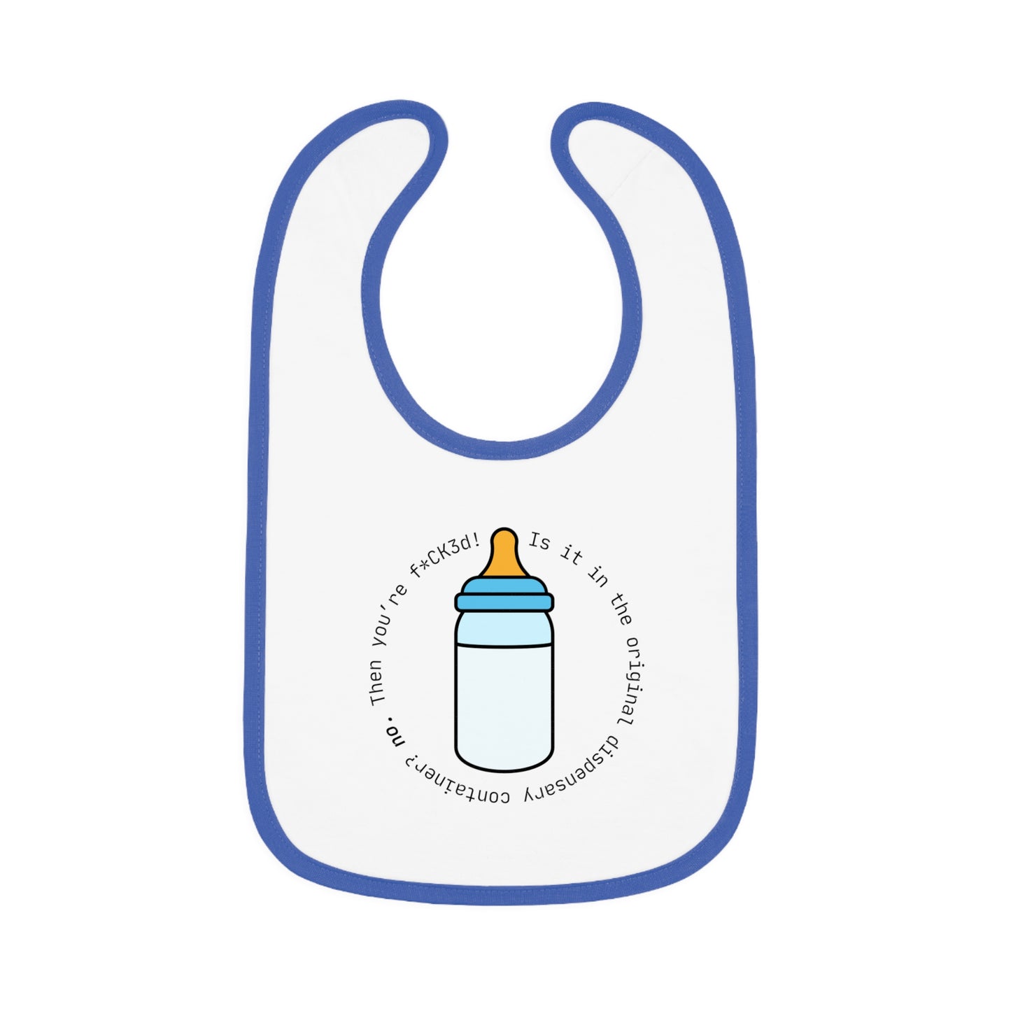 'Original Dispensary Container' - Bib